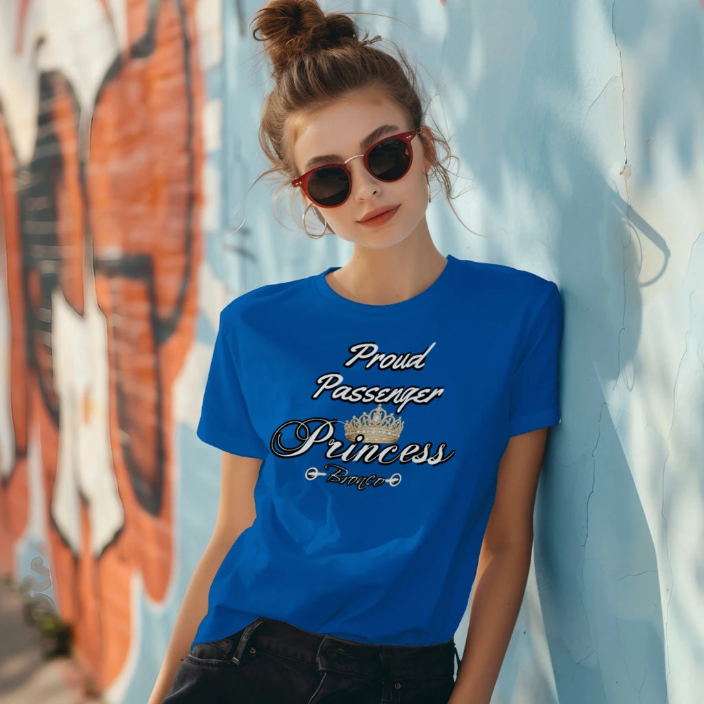 Proud Passenger Princess Bronco Tee — Headlights, Crowns & Co-Pilot Confidence T-Shirt
