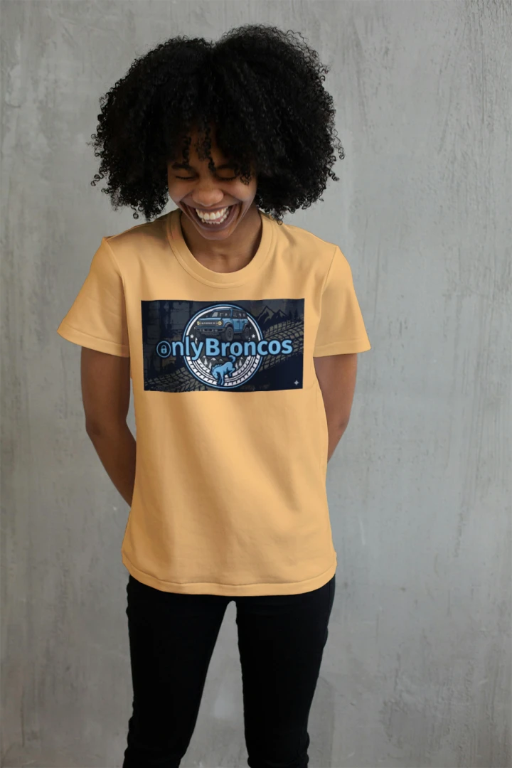 Only Broncos Tee – Funny Ford Bronco Fan Shirt for True Bronco Owners