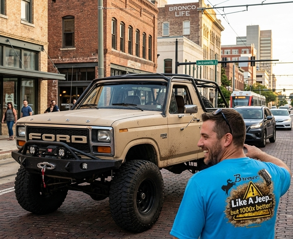 "Like a Jeep, but 1000x Better" Moisture-Wicking Bronco Tee