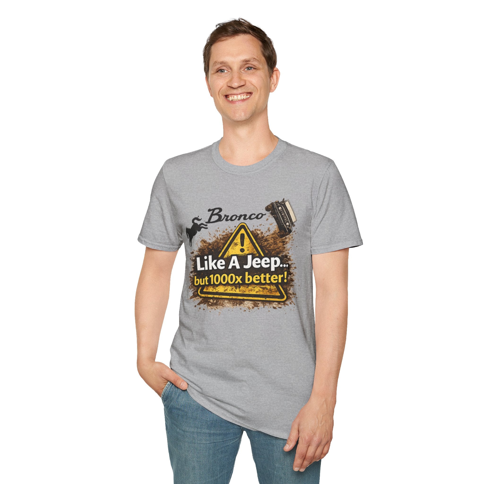 Bronco Off-Road T-Shirt – “Like a Jeep… But 1000x Better!” | Mud-Slinging Rivalry Tee (Version 2)