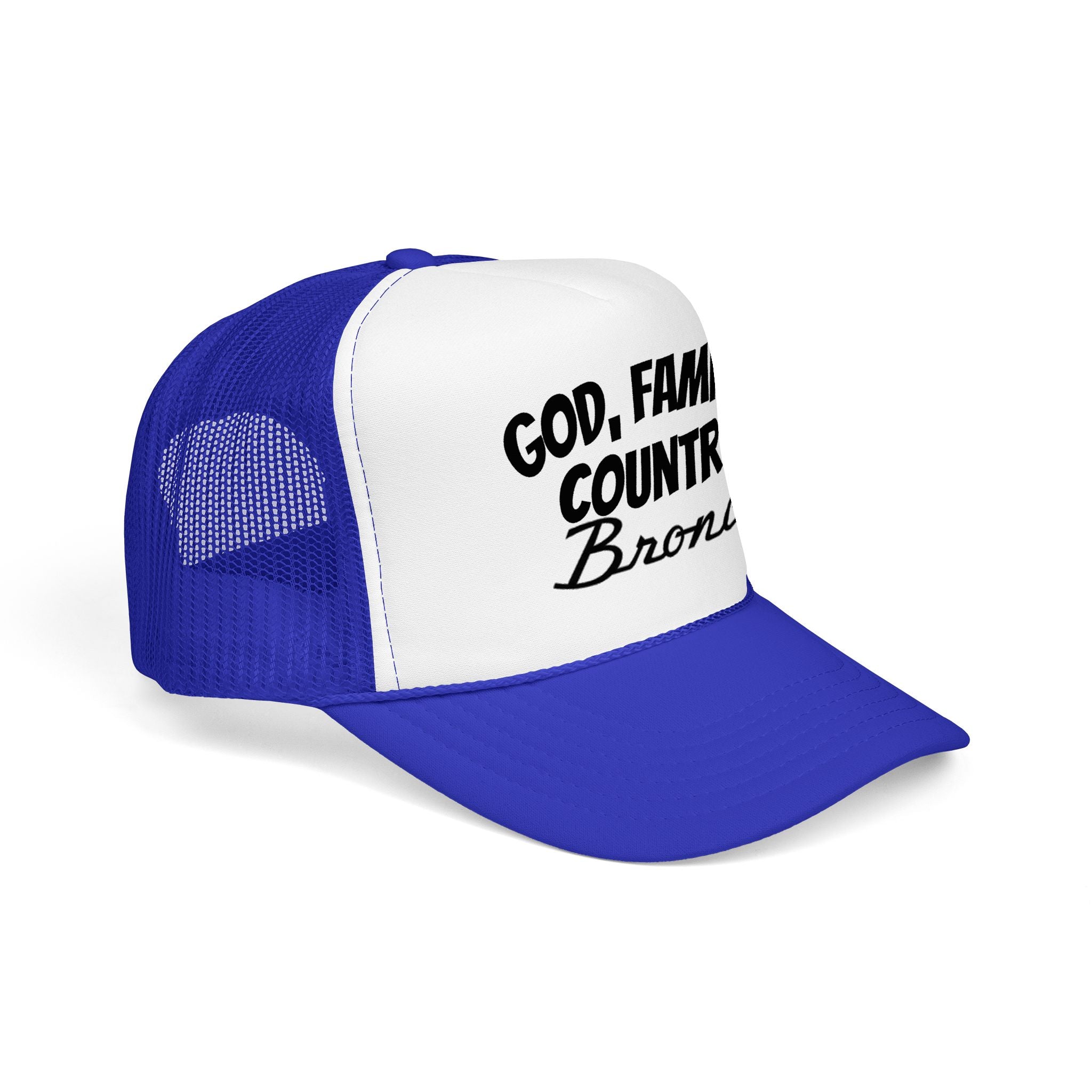 God. Family. Country. Bronco. Trucker Hat – Built Wild, Built With Values