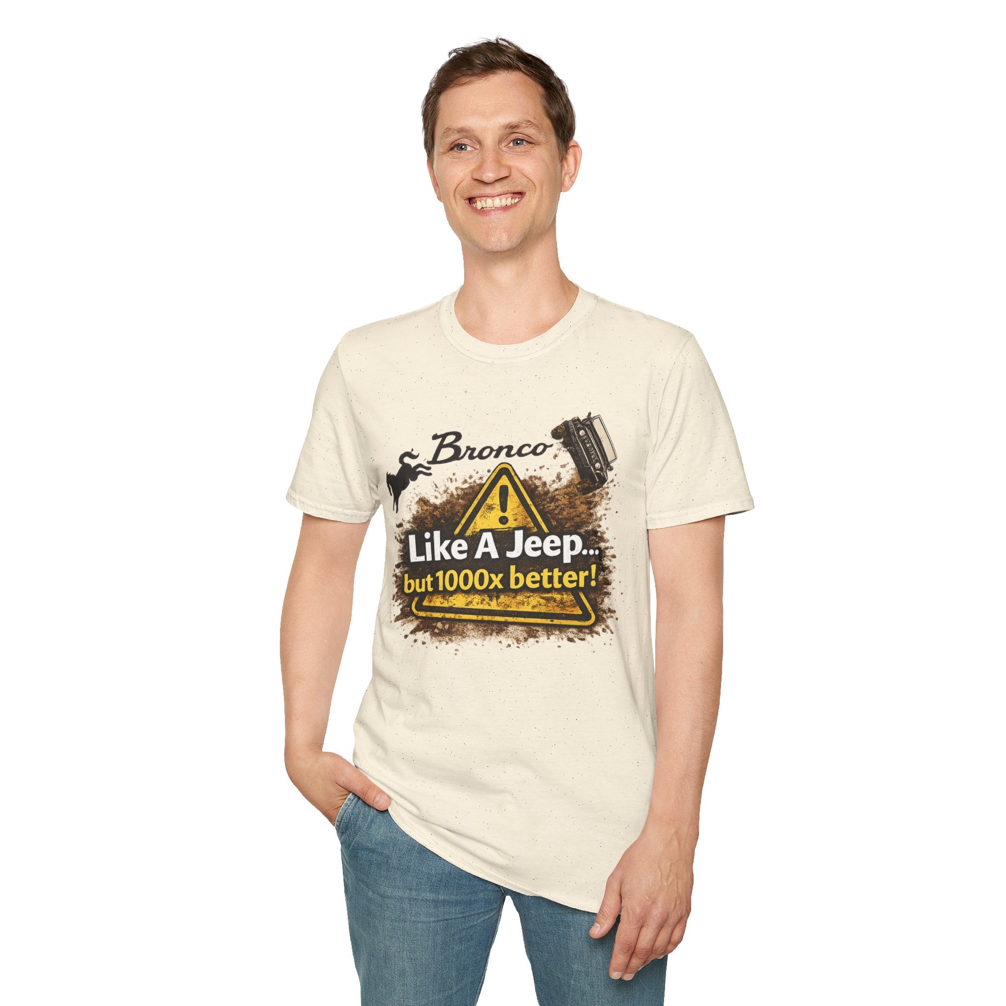 Bronco Off-Road T-Shirt – “Like a Jeep… But 1000x Better!” | Mud-Slinging Rivalry Tee (Version 2)