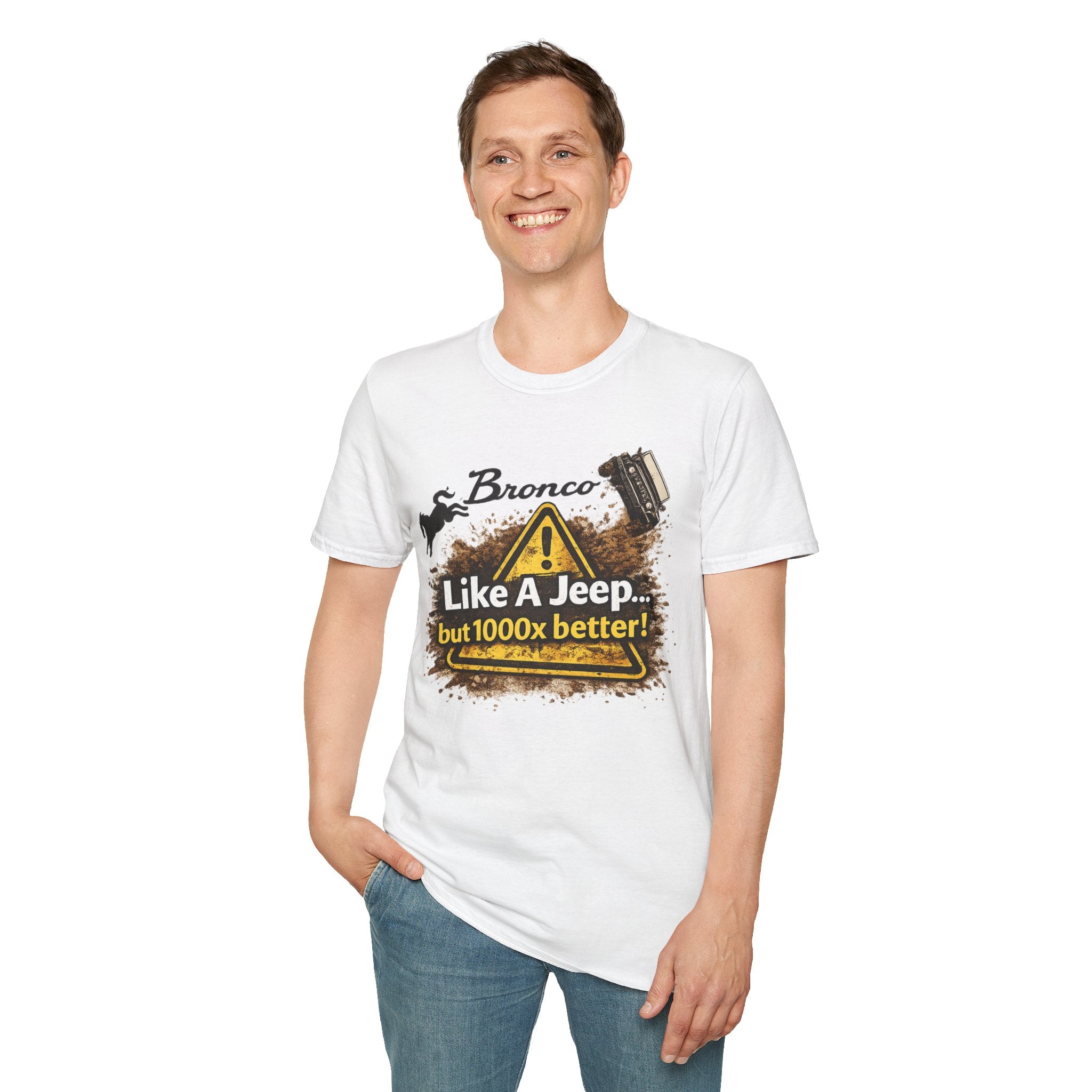 Bronco Off-Road T-Shirt – “Like a Jeep… But 1000x Better!” | Mud-Slinging Rivalry Tee (Version 2)