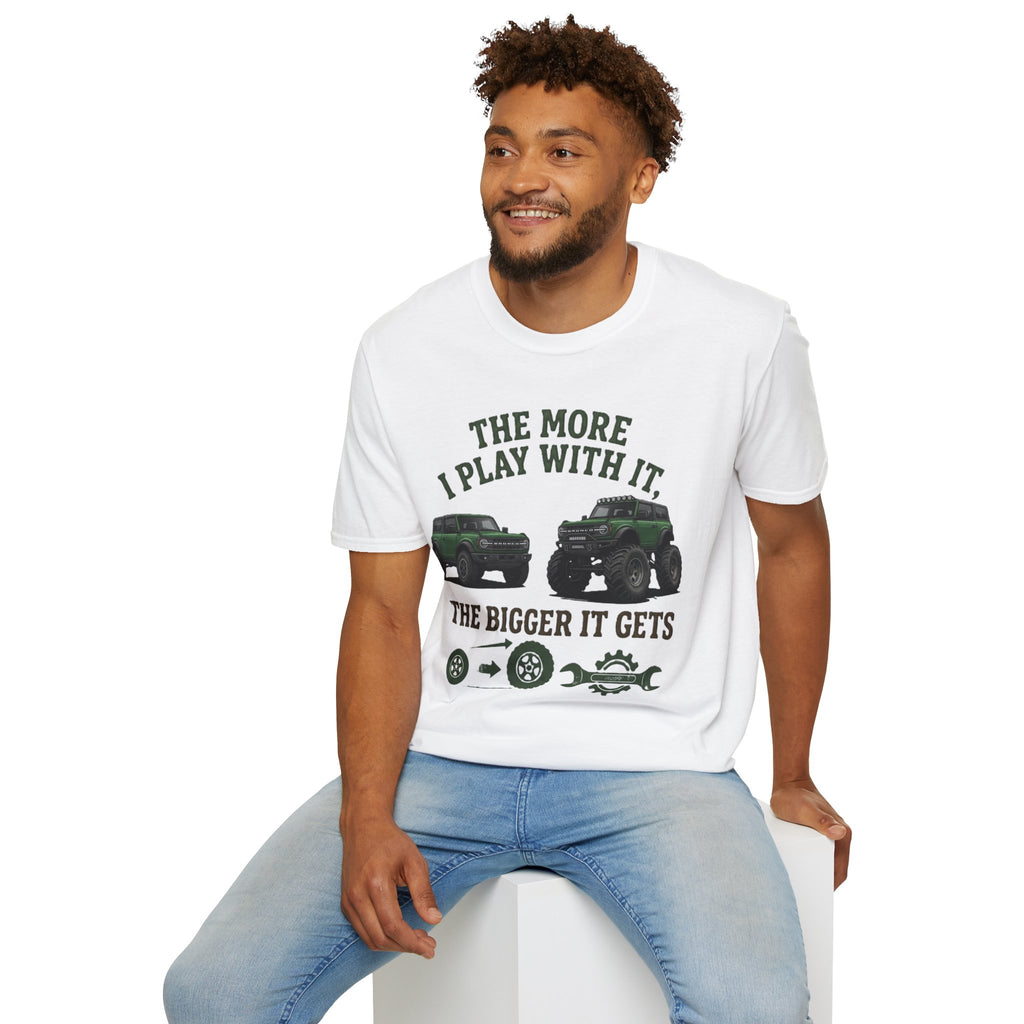 Bronco Off-Road Tee – “The More I Play With It, The Bigger It Gets” | Lifted 6G Graphic Shirt