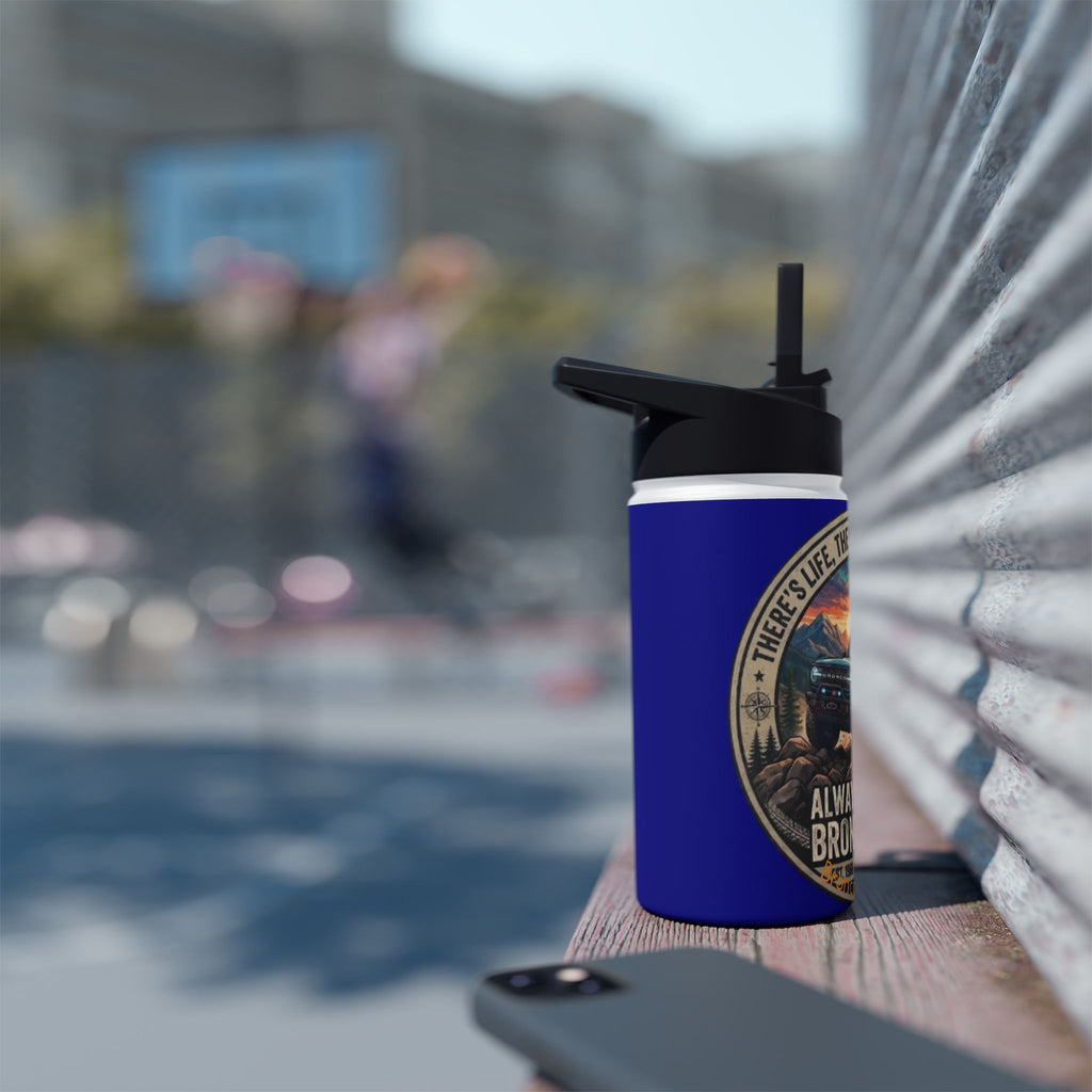 Always Choose Bronco Life Stainless Steel Water Bottle | Adventure & Off-Road Edition - - Tumbler - 17755107106278272158_2048