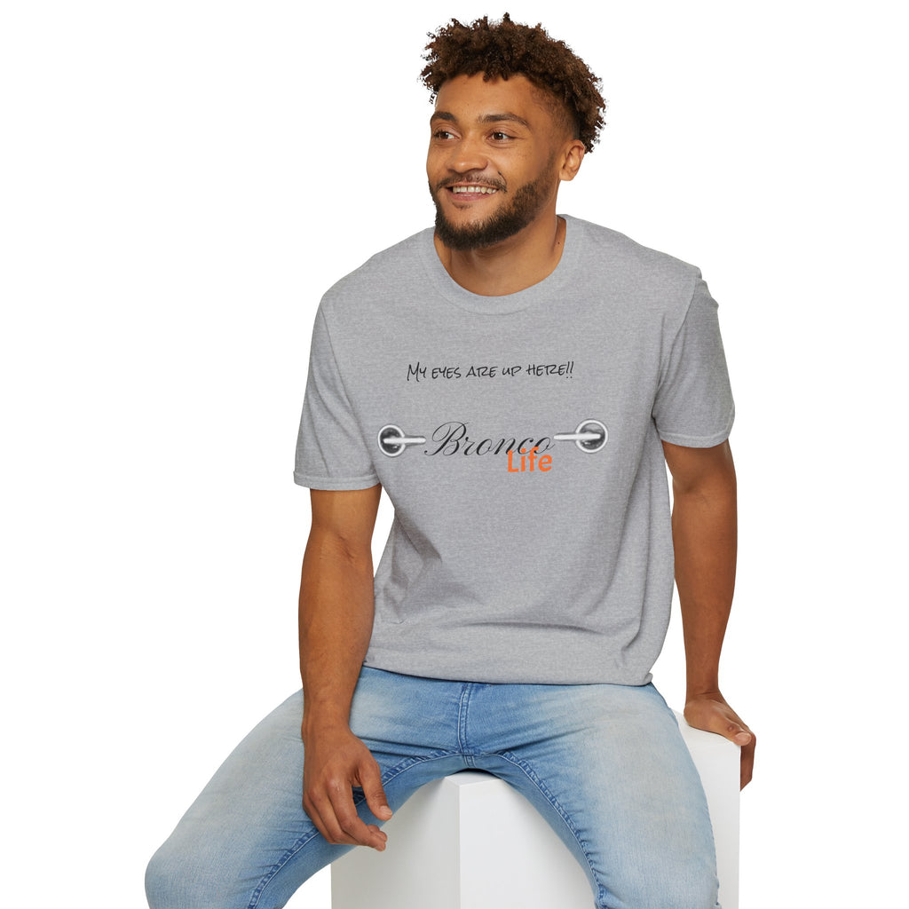 “My Eyes Are Up Here” Bronco Headlights Tee — The Ultimate Bronco Life Icebreaker