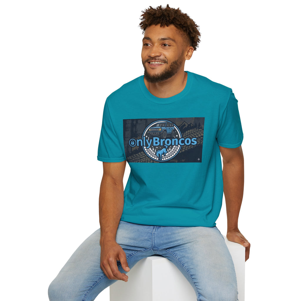 Only Broncos Tee – Funny Ford Bronco Fan Shirt for True Bronco Owners