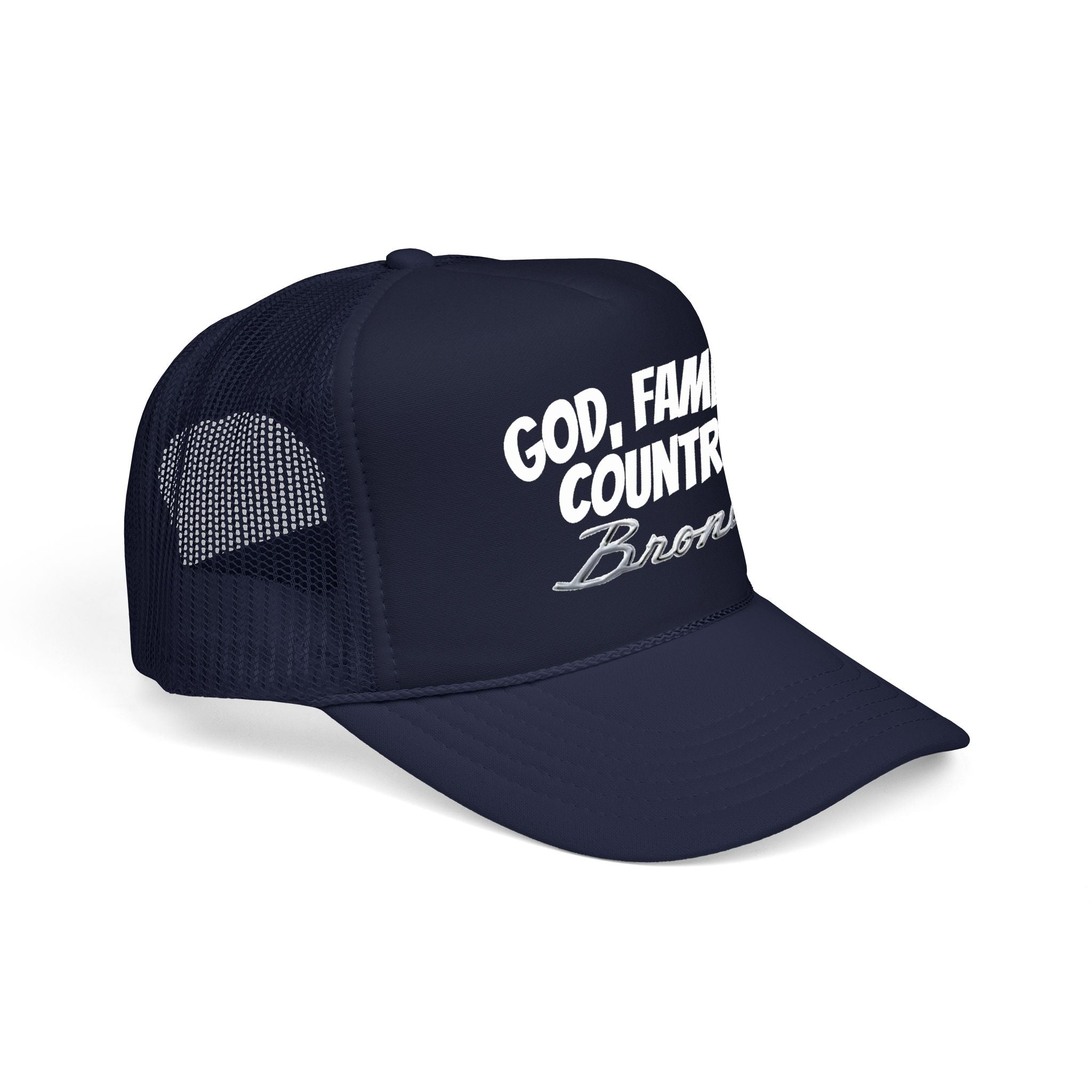 God. Family. Country. Bronco. Trucker Hat – Built Wild, Built With Values