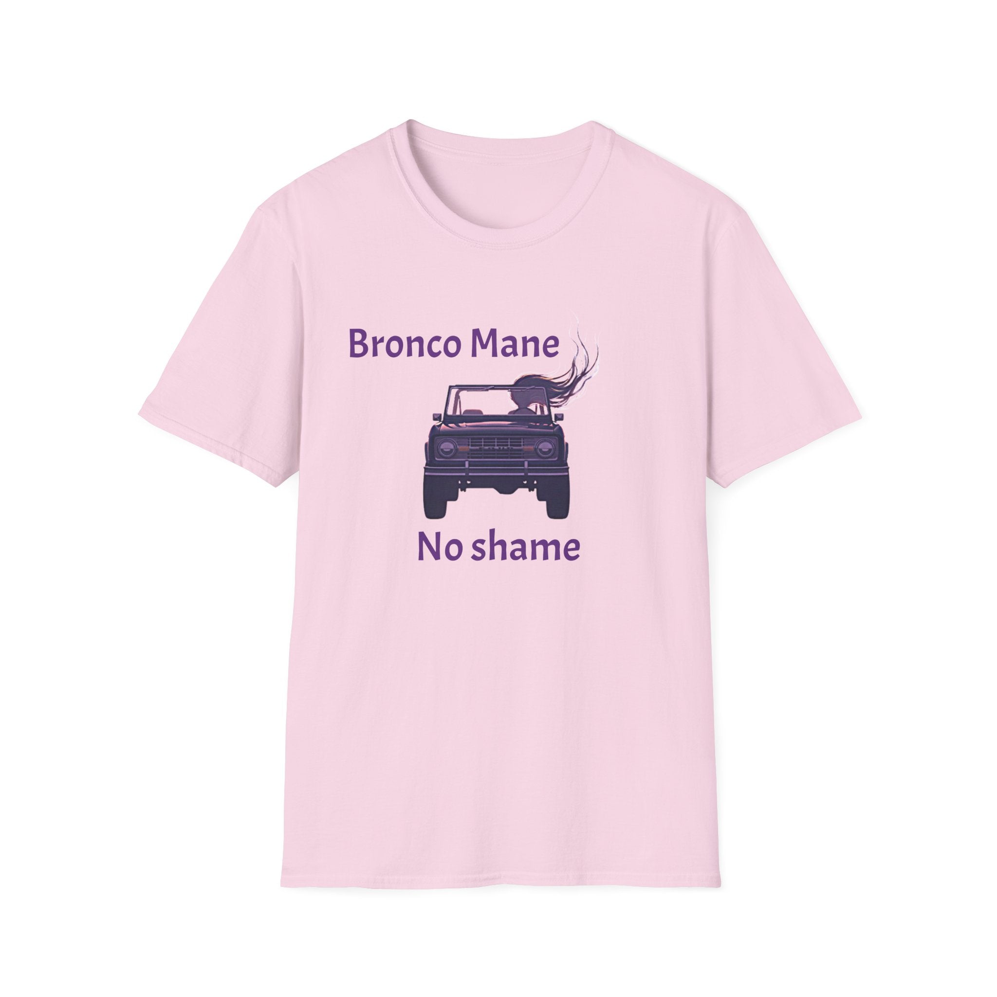 Bronco Mane, No Shame T-Shirt – Funny Ford Bronco Lifestyle Off-Road Tee