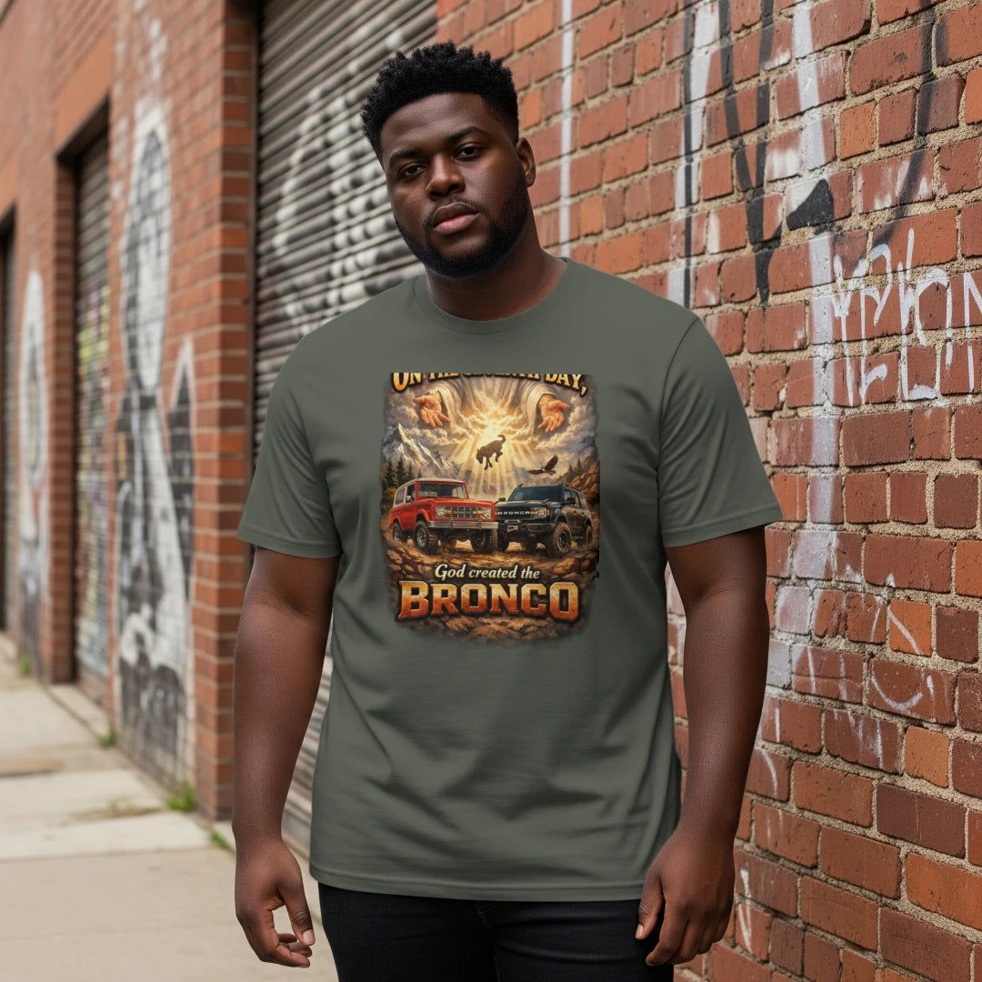 On the Seventh Day God Created the Bronco Tee – Vintage Ford Bronco Graphic Shirt T-Shirt