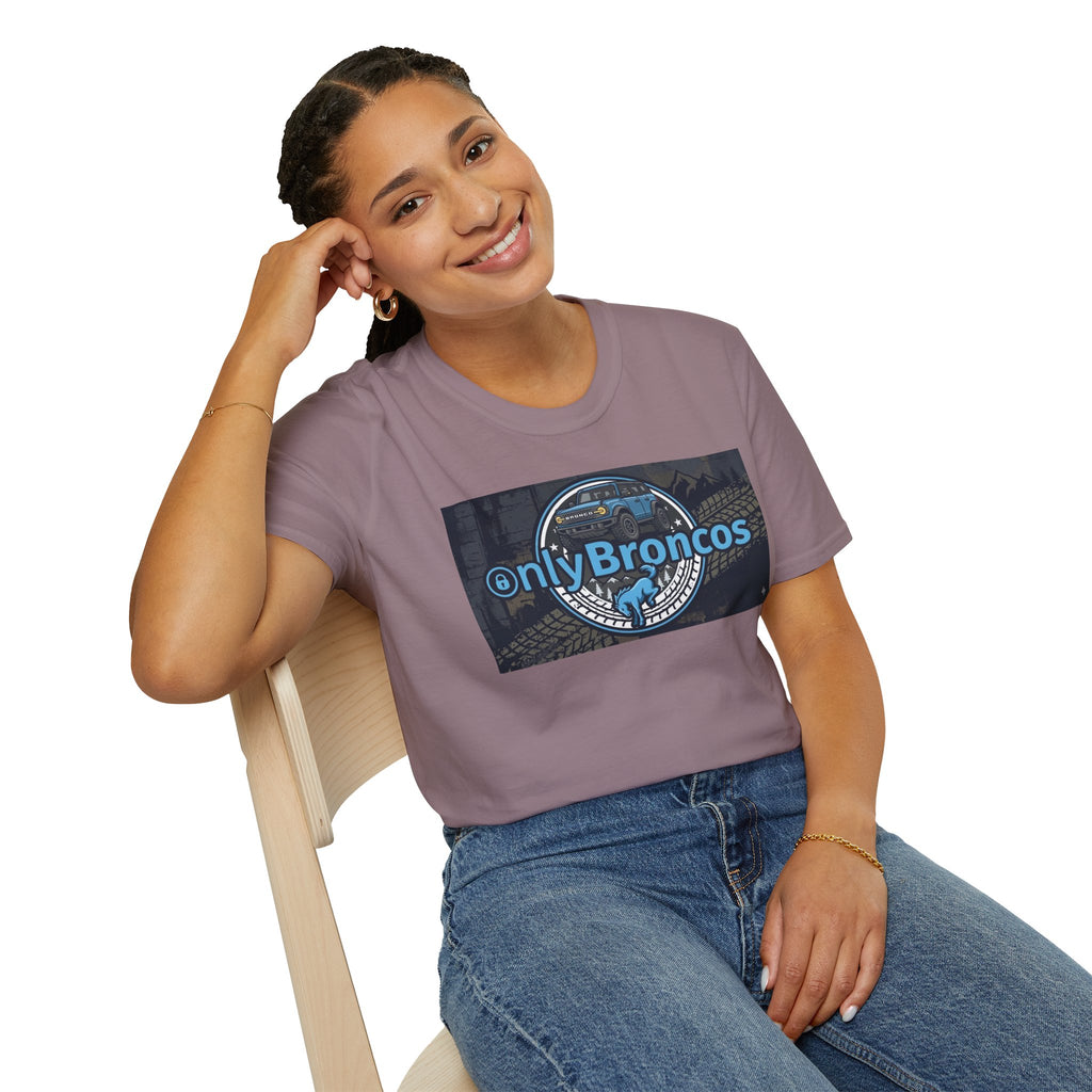 Only Broncos Tee – Funny Ford Bronco Fan Shirt for True Bronco Owners