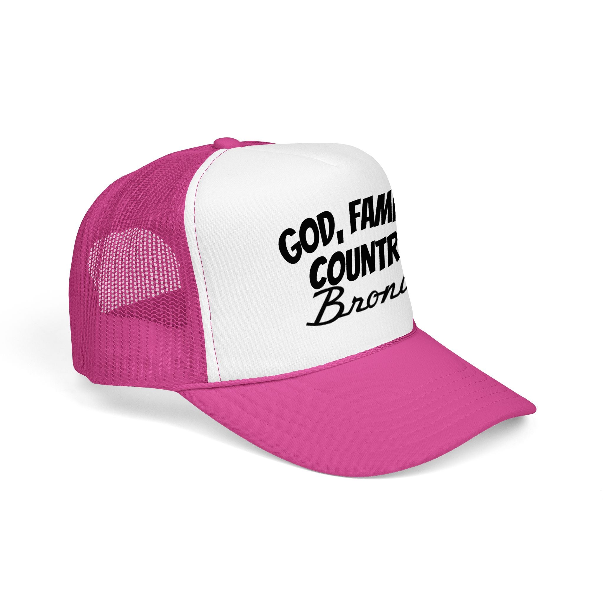 God. Family. Country. Bronco. Trucker Hat – Built Wild, Built With Values