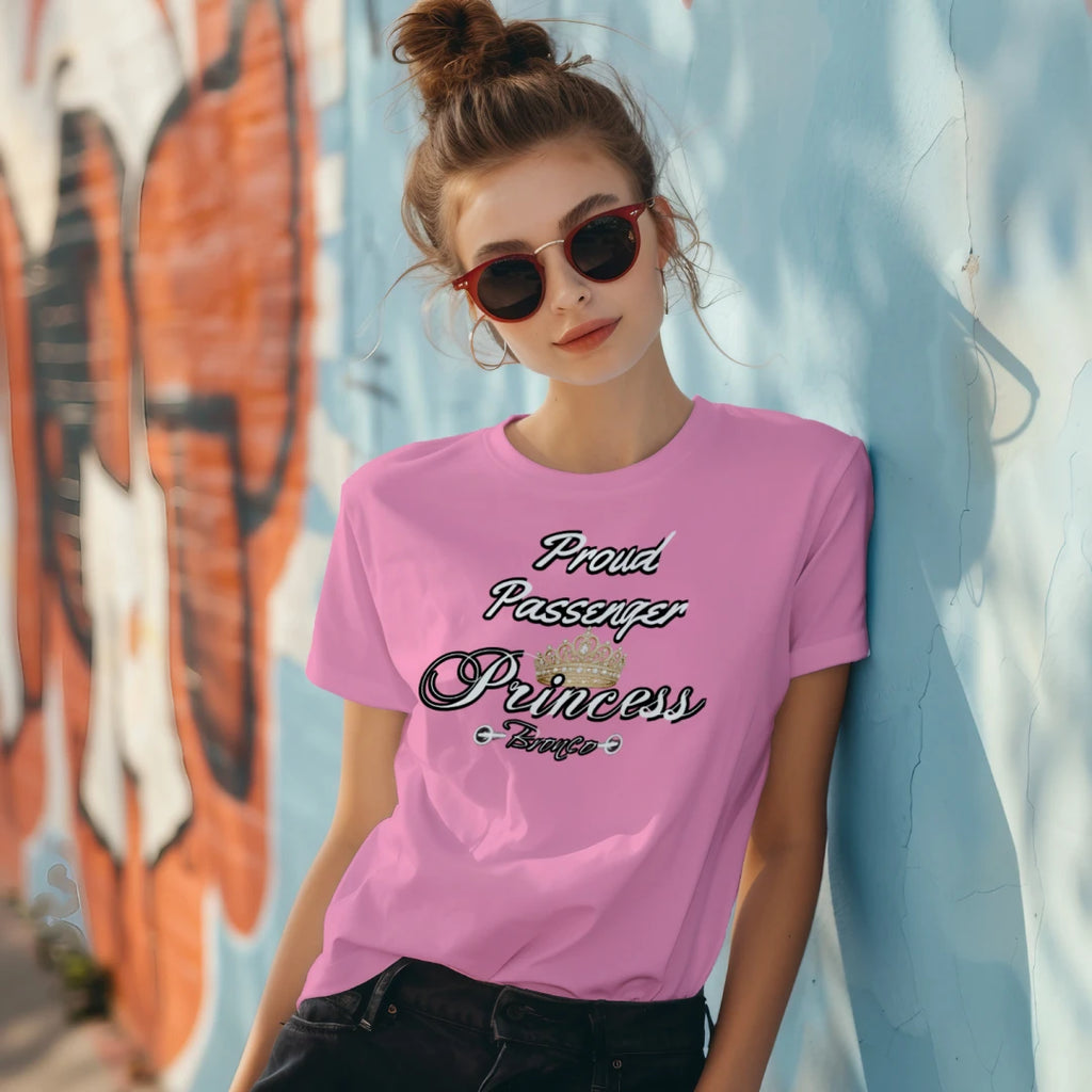Proud Passenger Princess Bronco Tee — Headlights, Crowns & Co-Pilot Confidence T-Shirt