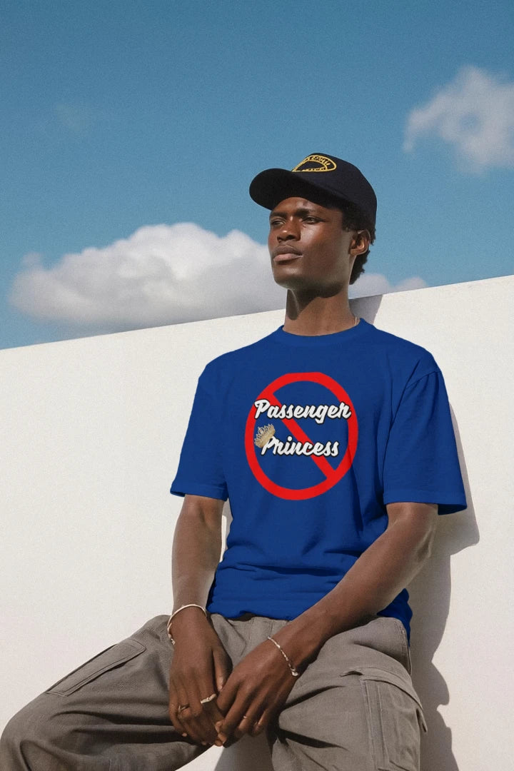“Not a Passenger Princess” Performance Moisture Wicking Tee wicking tee