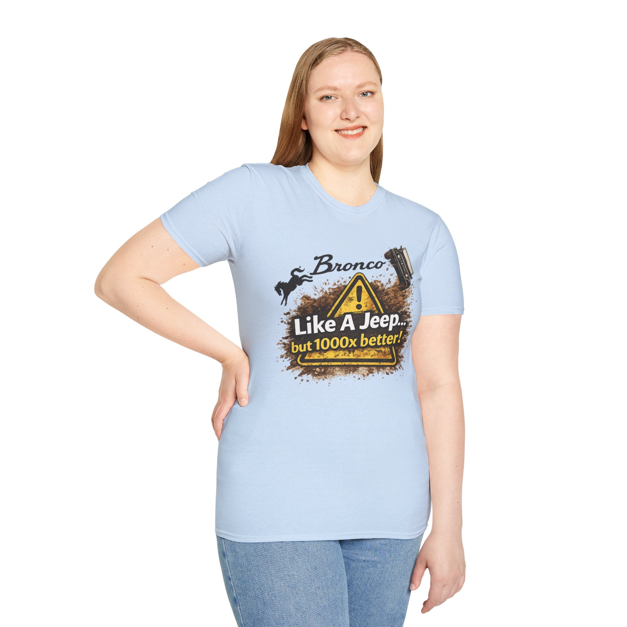 Bronco Off-Road T-Shirt – “Like a Jeep… But 1000x Better!” | Mud-Slinging Rivalry Tee (Version 2)