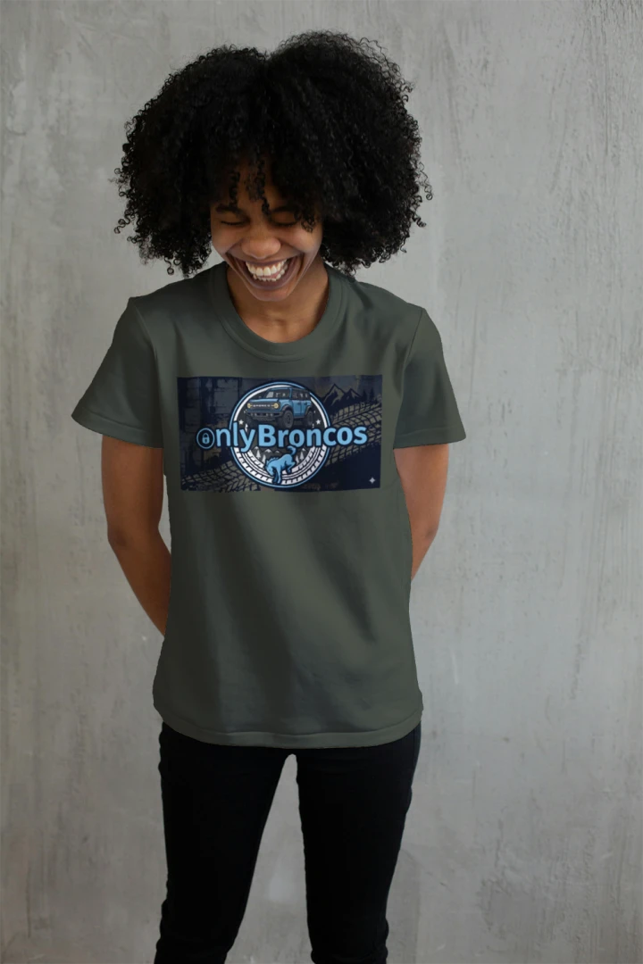 Only Broncos Tee – Funny Ford Bronco Fan Shirt for True Bronco Owners T-Shirt