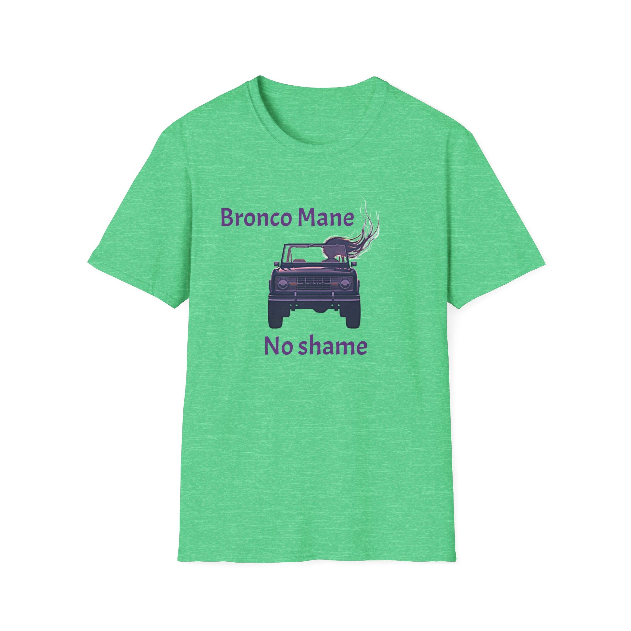 Bronco Mane, No Shame T-Shirt – Funny Ford Bronco Lifestyle Off-Road Tee
