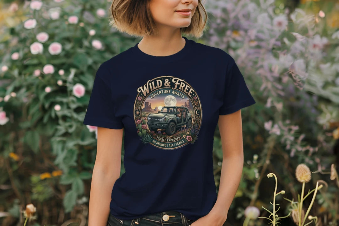 Wild & Free Bronco Tee – Female Explorer 6G Off-Road Adventure Shirt T-Shirt