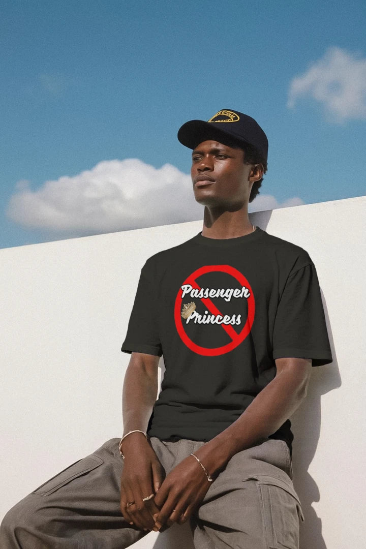 “Not a Passenger Princess” Performance Moisture Wicking Tee wicking tee