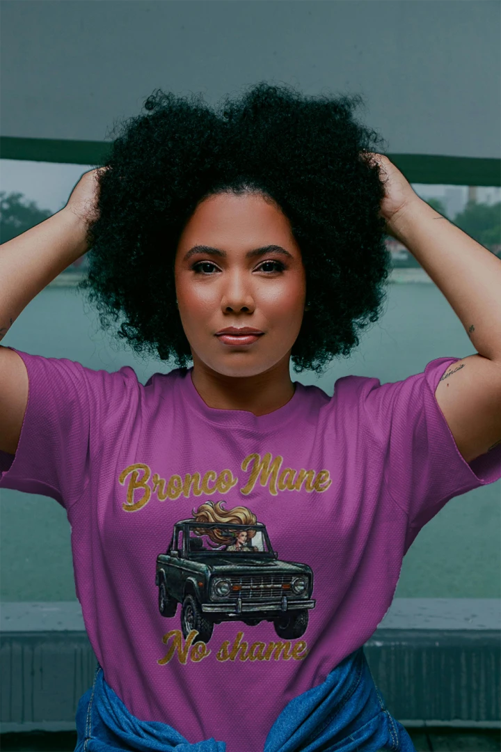 Bronco Mane, No Shame T-Shirt – MOISTURE WICKING tee T-Shirt