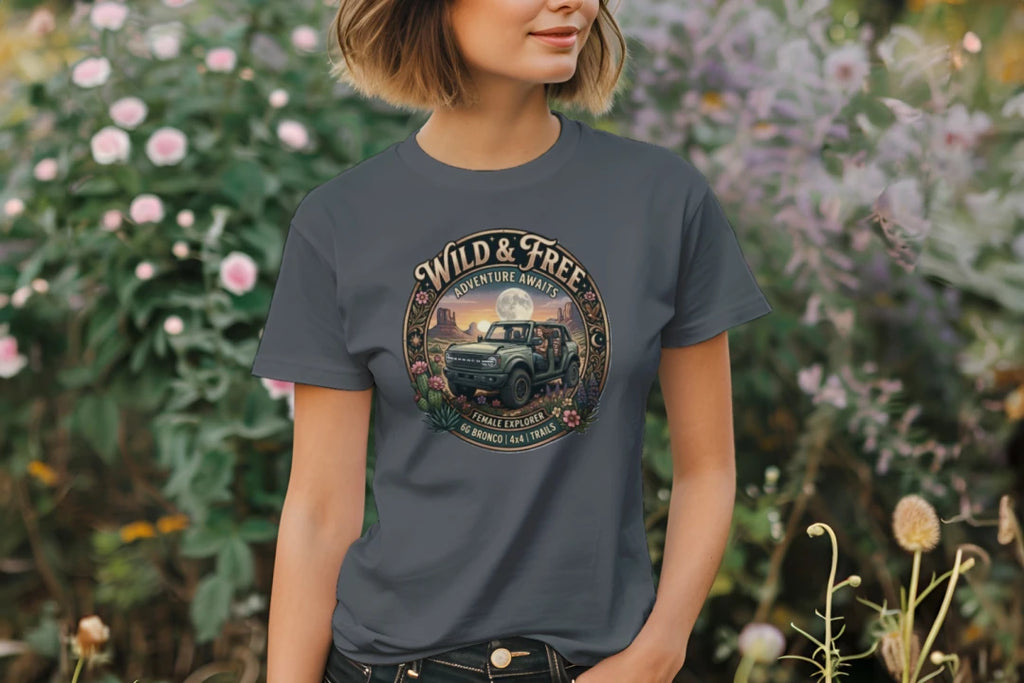 Wild & Free Bronco Tee – Female Explorer 6G Off-Road Adventure Shirt T-Shirt