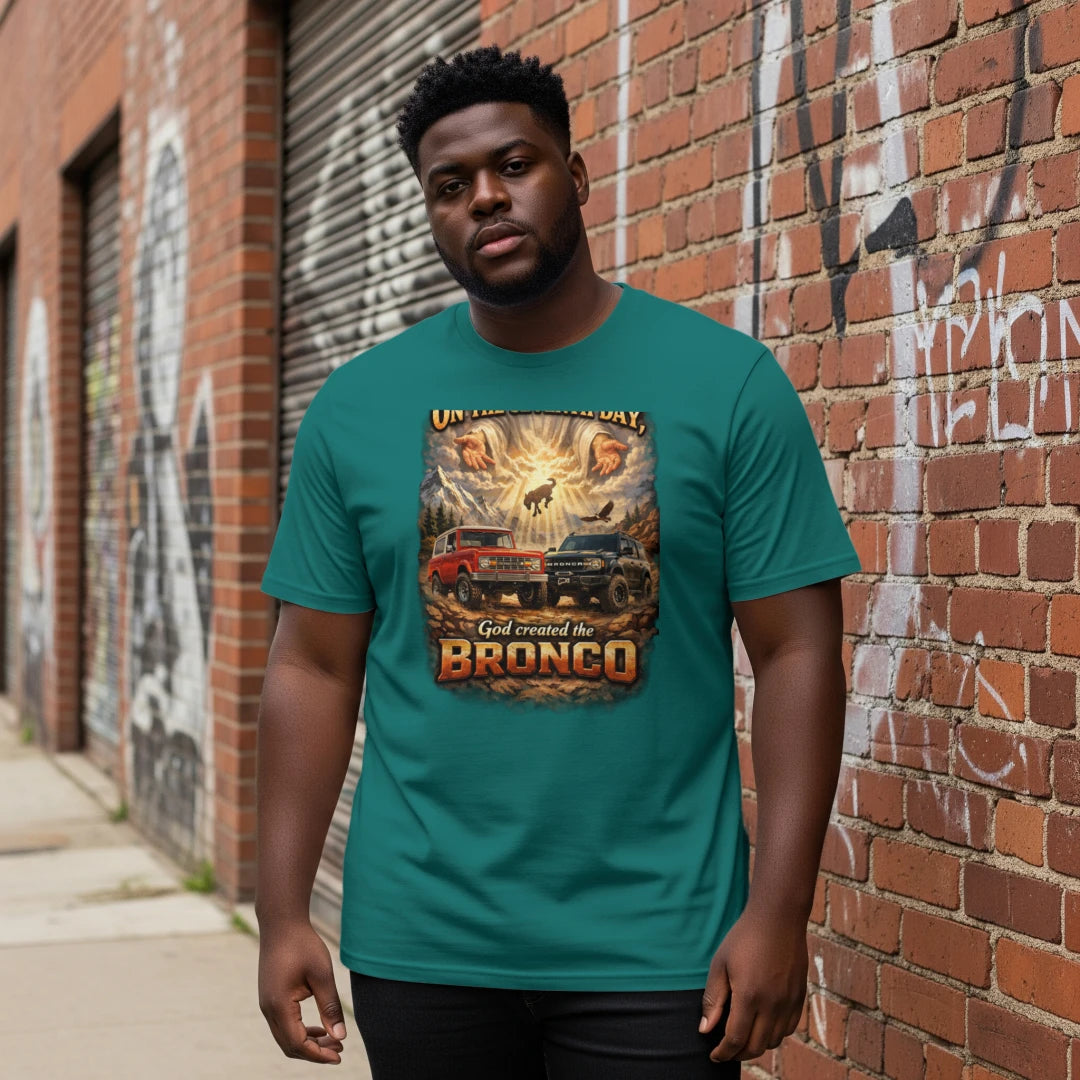 On the Seventh Day God Created the Bronco Tee – Vintage Ford Bronco Graphic Shirt T-Shirt