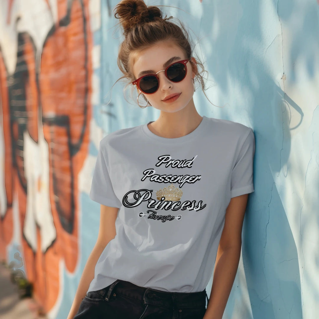 Proud Passenger Princess Bronco Tee — Headlights, Crowns & Co-Pilot Confidence T-Shirt