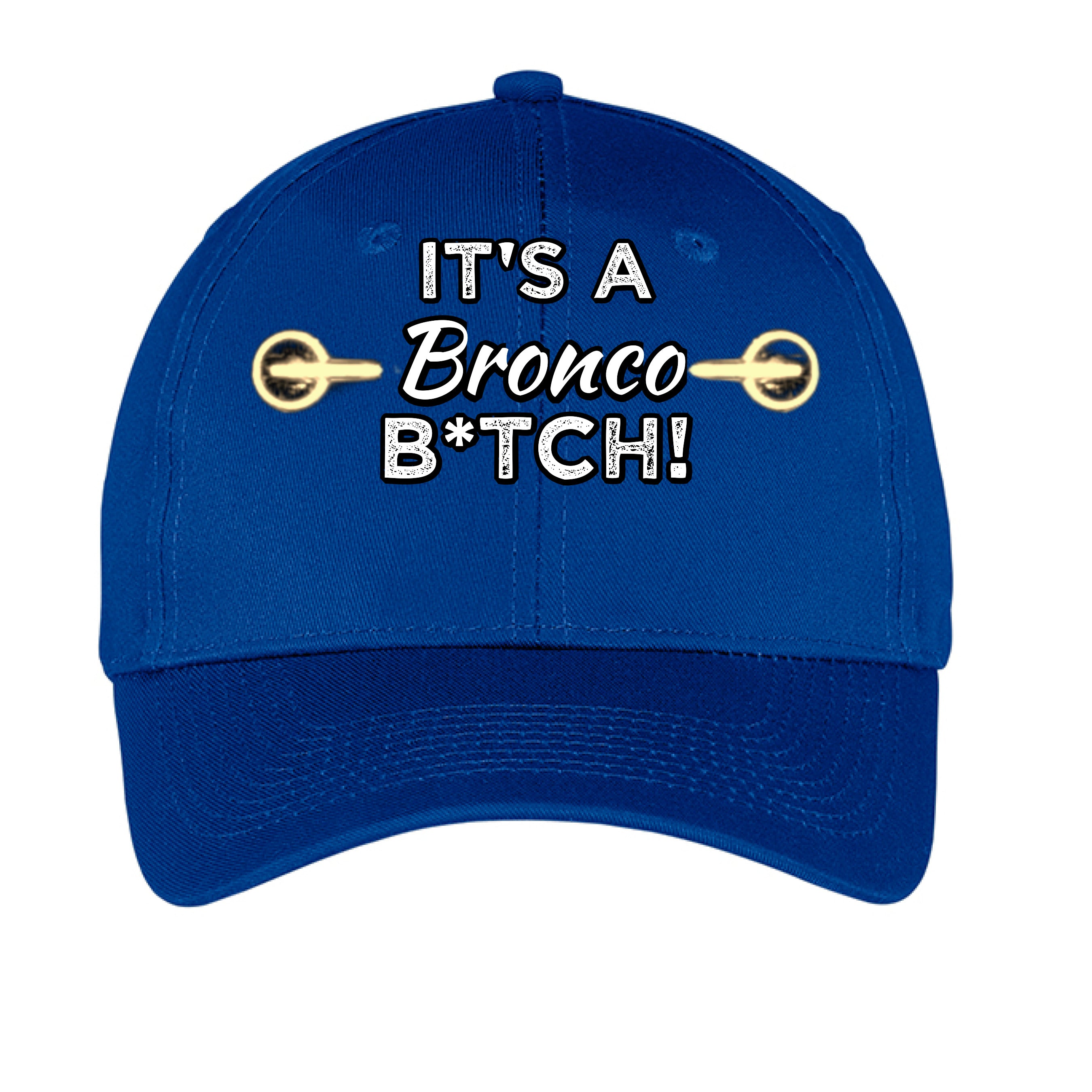 Bronco Life low profile dad hat featuring bold Ford Bronco graphic and "It’s a Bronco B*#CH!" slogan in black and white.