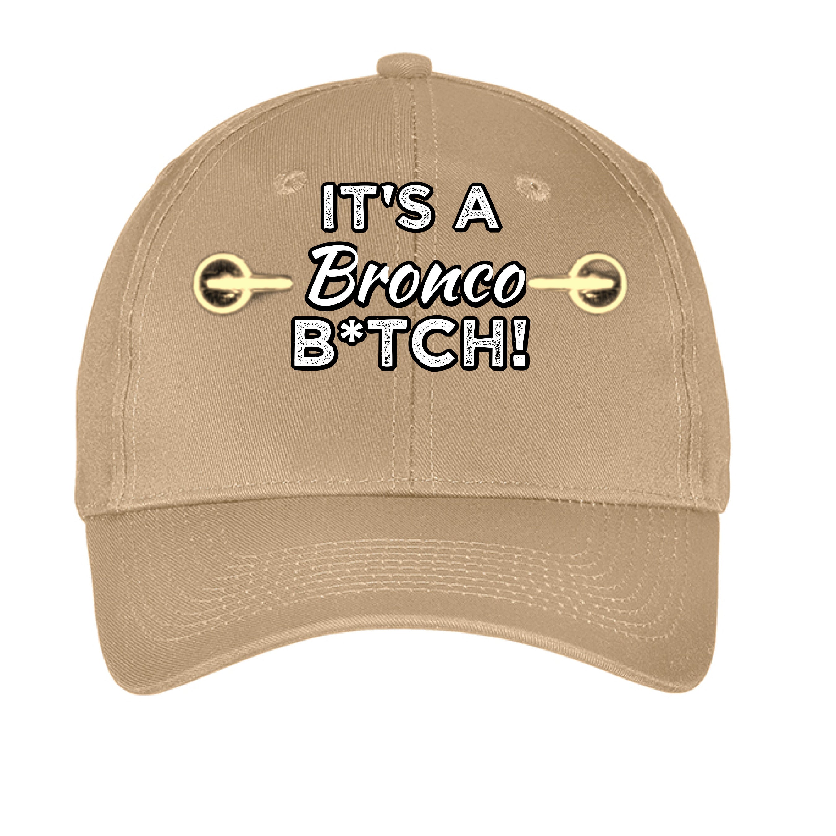 Black low-profile dad hat with bold Ford Bronco graphic and "It’s a Bronco B*#CH!" slogan, branded by Bronco Life.