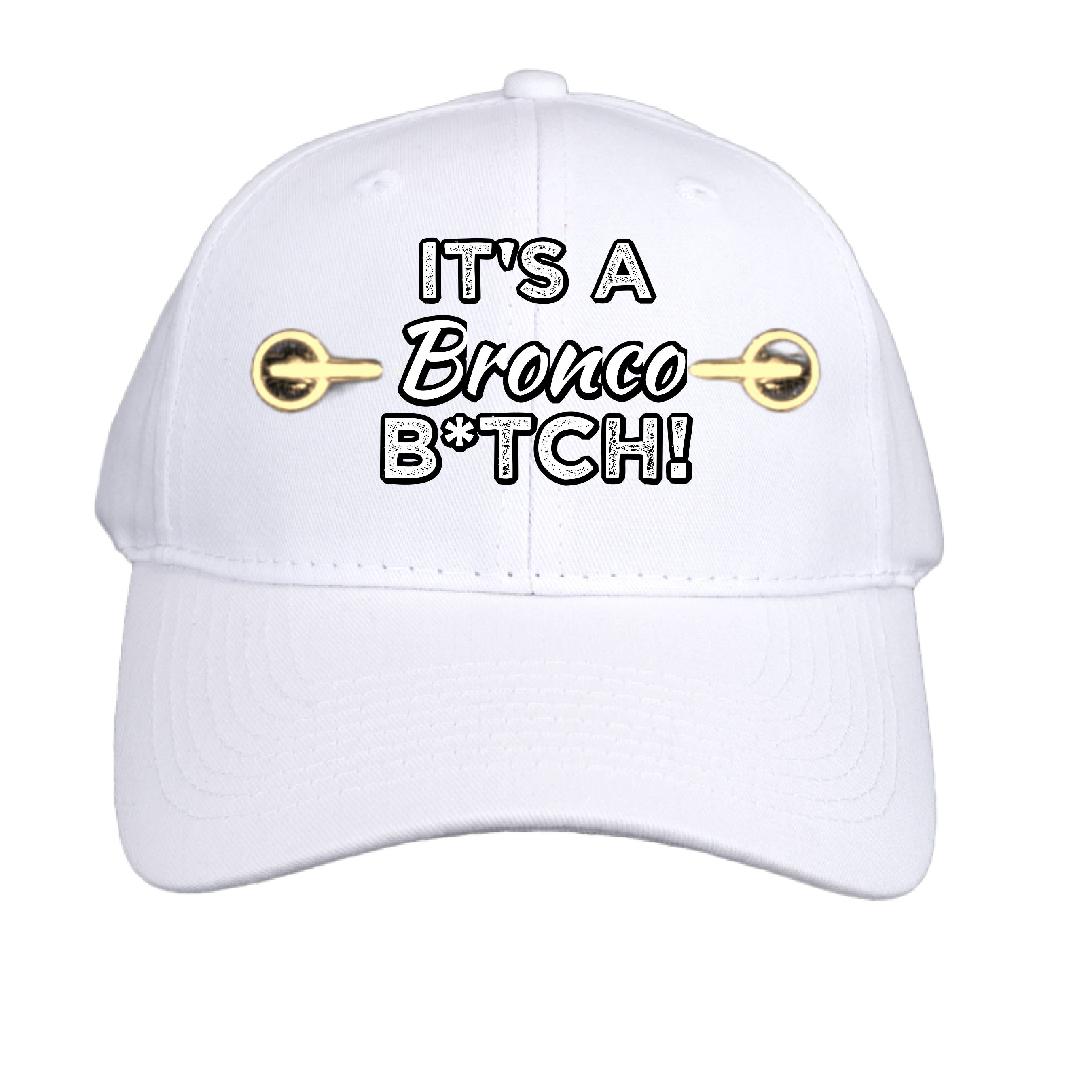 Black low profile dad hat with bold Ford Bronco graphic and "It’s a Bronco B*#CH!" slogan, by Bronco Life.