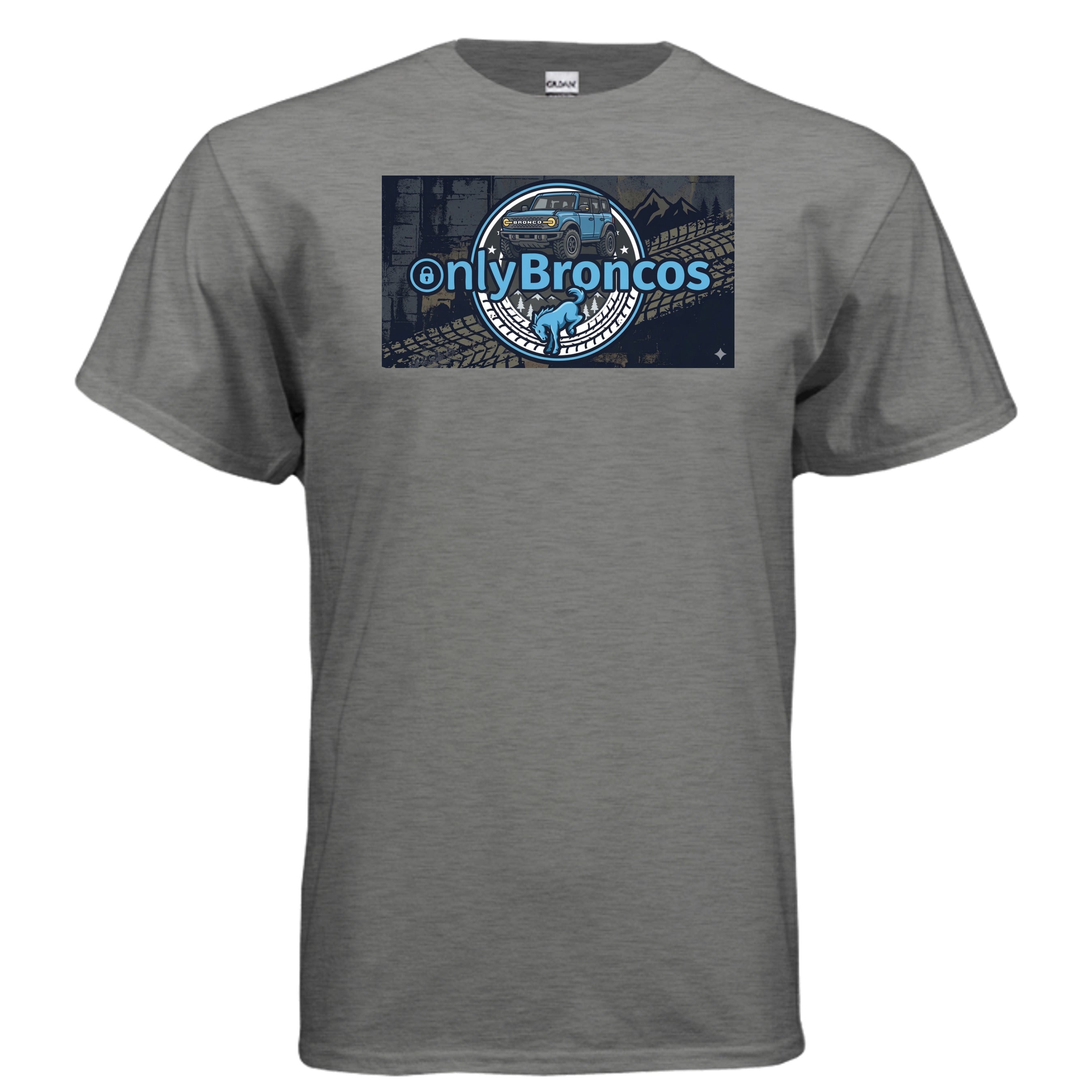 Only Broncos Tee – Funny Ford Bronco Fan Shirt for True Bronco Owners T-Shirt