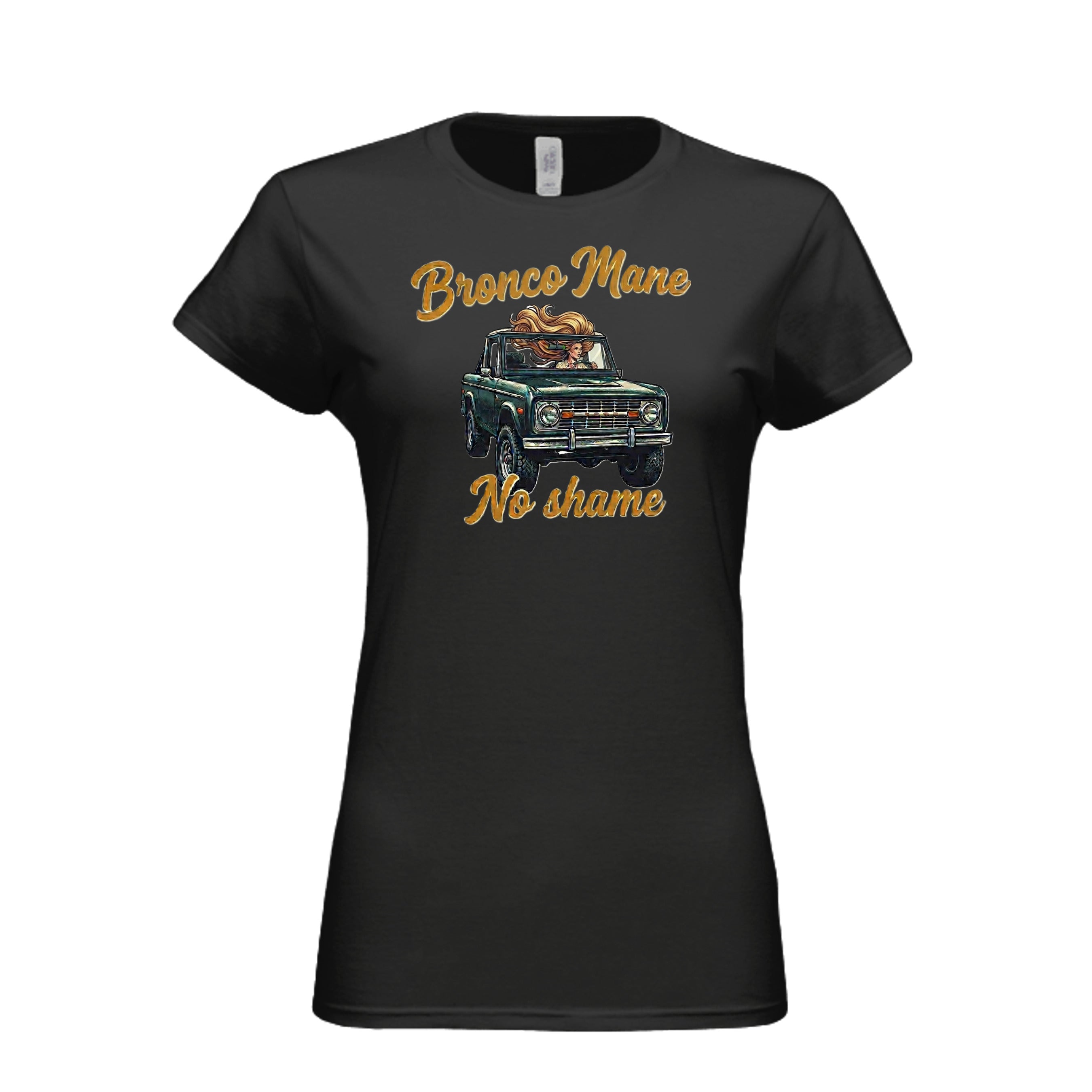 Bronco Mane, No Shame T-Shirt – Funny Ford Bronco Lifestyle Off-Road Tee BLACK T-Shirt