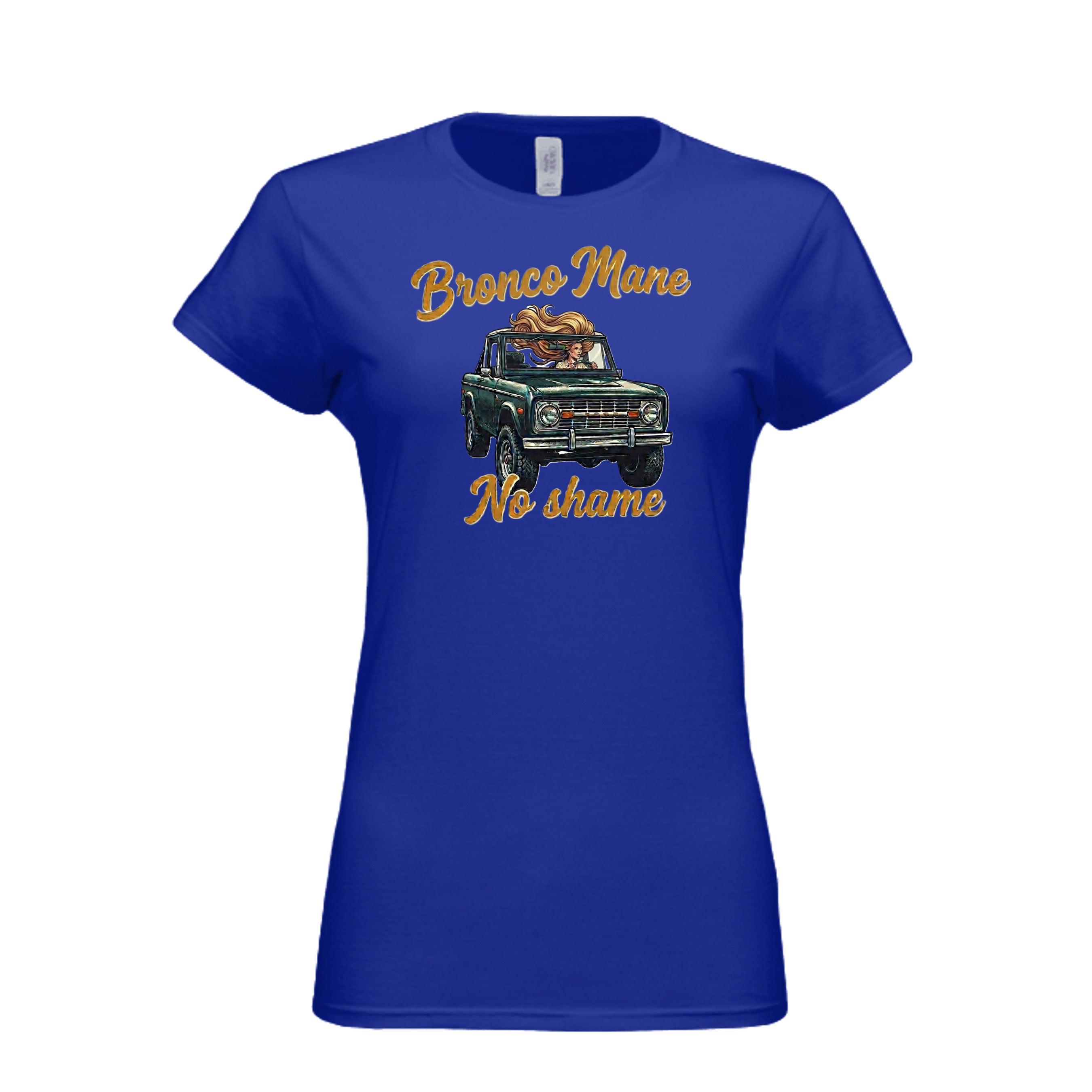 Bronco Mane, No Shame T-Shirt – Funny Ford Bronco Lifestyle Off-Road Tee ROYAL T-Shirt