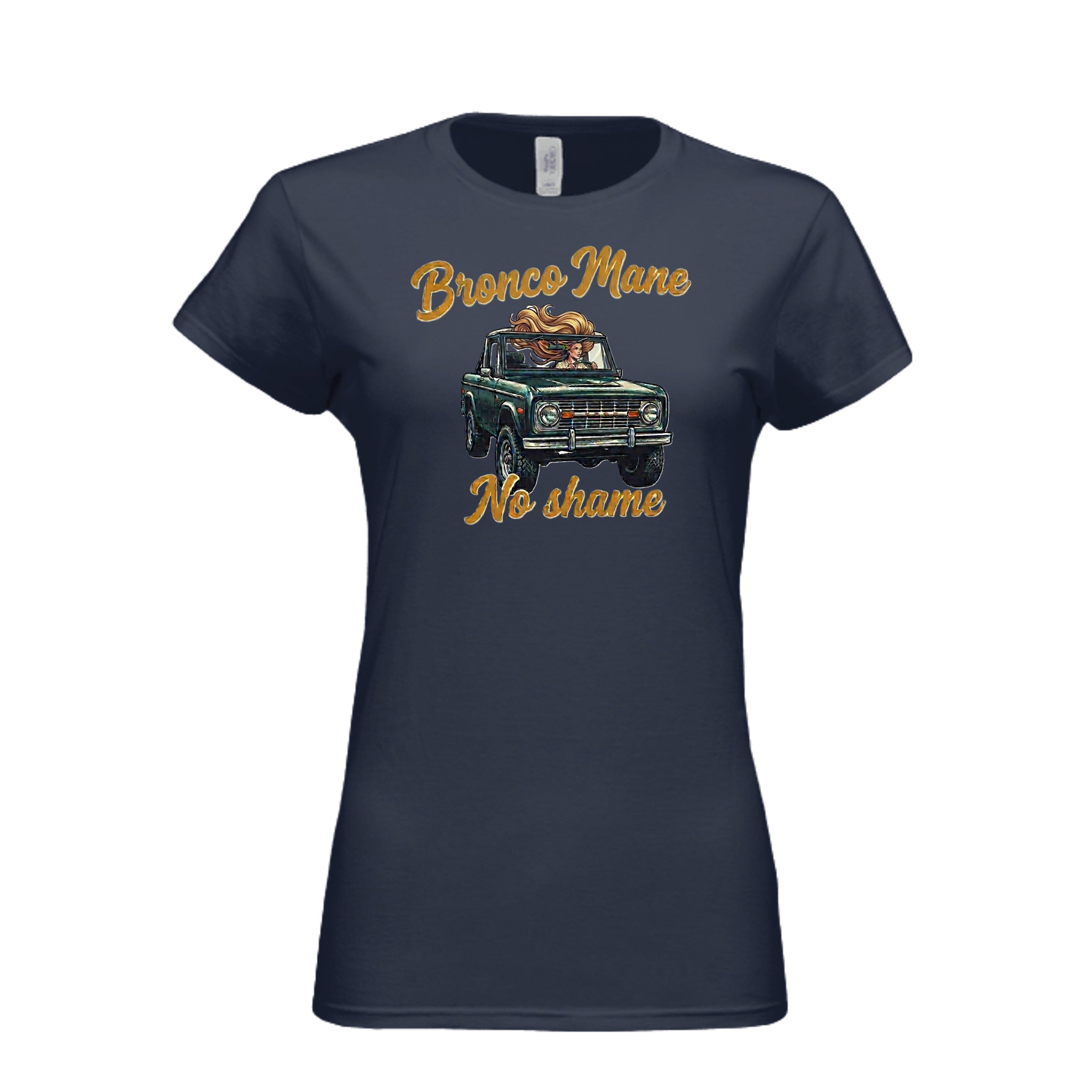 Bronco Mane, No Shame T-Shirt – Funny Ford Bronco Lifestyle Off-Road Tee NAVY T-Shirt