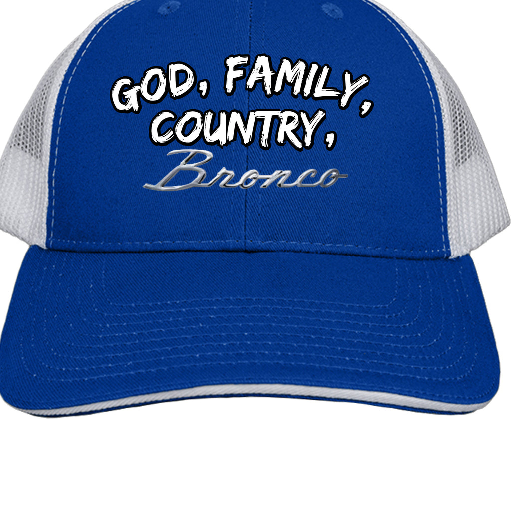 God. Family. Country. Bronco. Trucker Hat – Built Wild, Built With Values Hats
