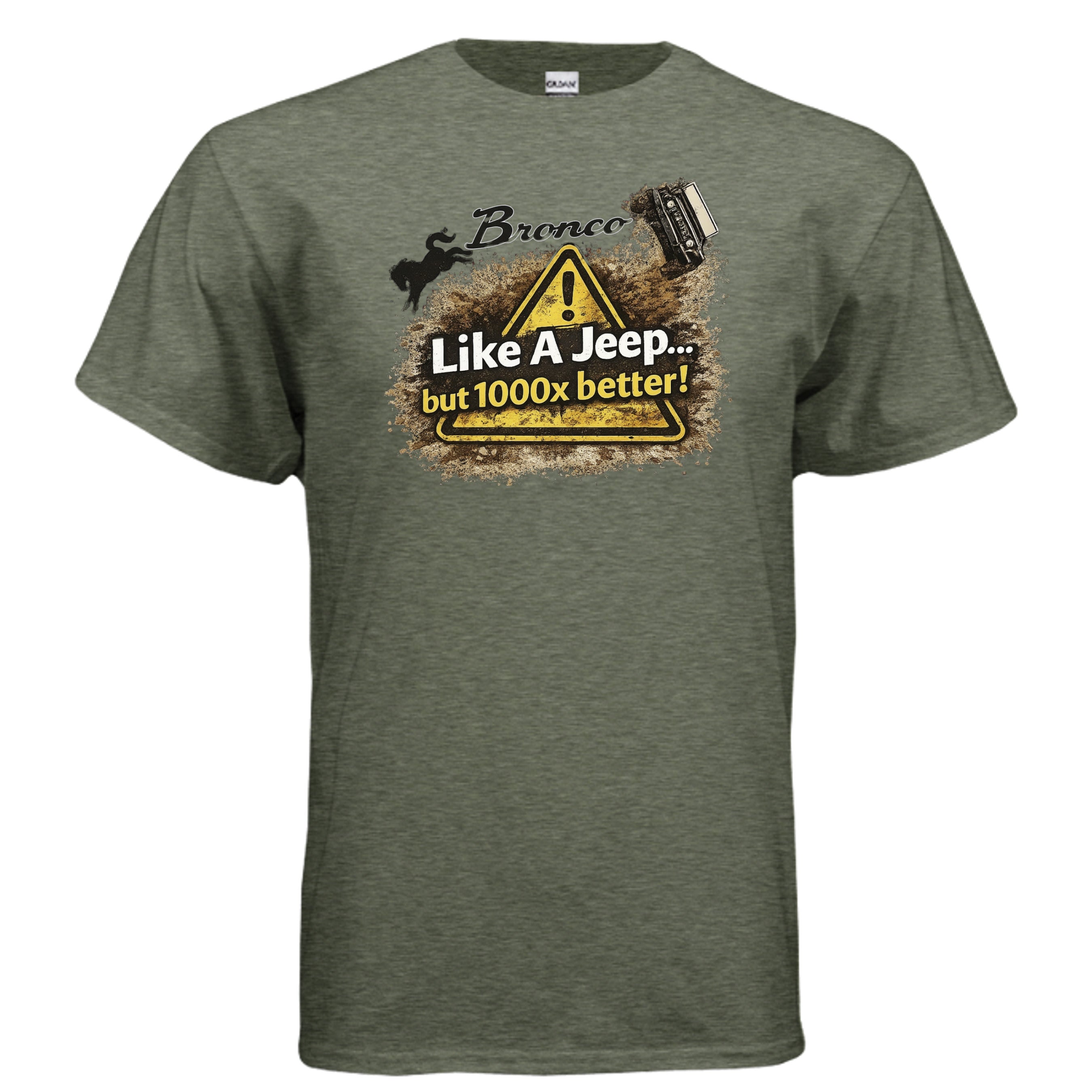 Bronco Off-Road T-Shirt – “Like a Jeep… But 1000x Better!” | Mud-Slinging Rivalry Tee (Version 2) T-Shirt