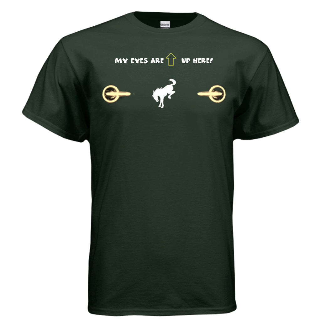 “My Eyes Are Up Here” Bronco Yellow Headlights Tee — The Ultimate Bronco Life Icebreaker T-Shirt