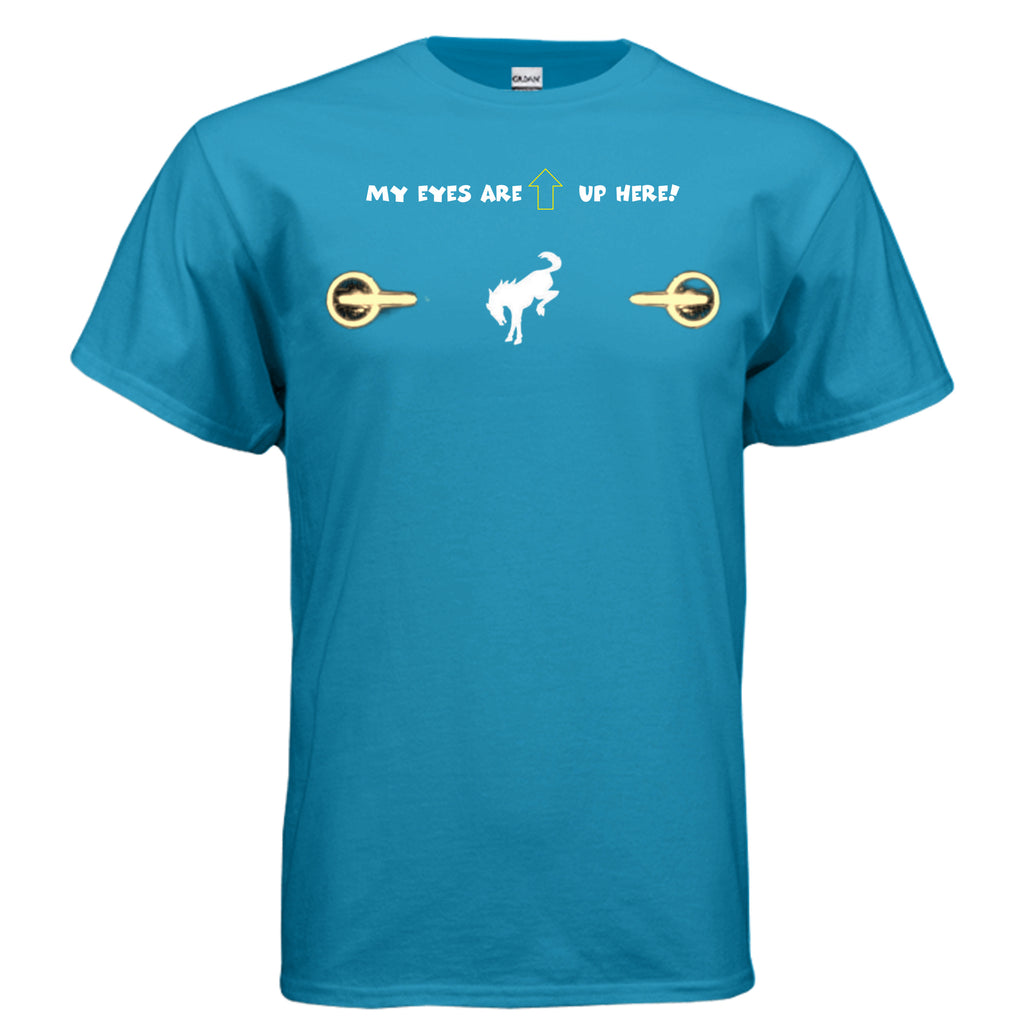 “My Eyes Are Up Here” Bronco Yellow Headlights Tee — The Ultimate Bronco Life Icebreaker T-Shirt
