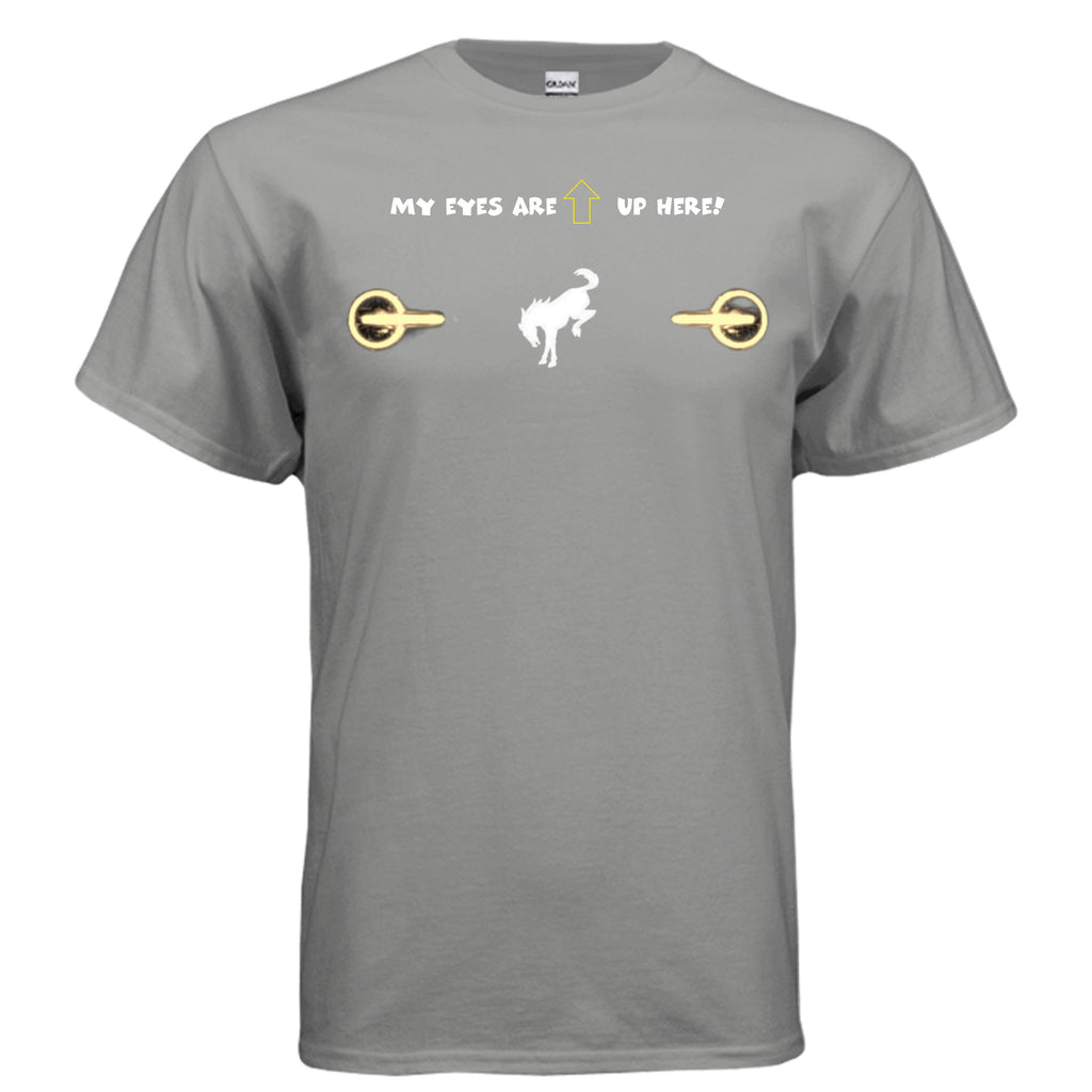 “My Eyes Are Up Here” Bronco Yellow Headlights Tee — The Ultimate Bronco Life Icebreaker T-Shirt