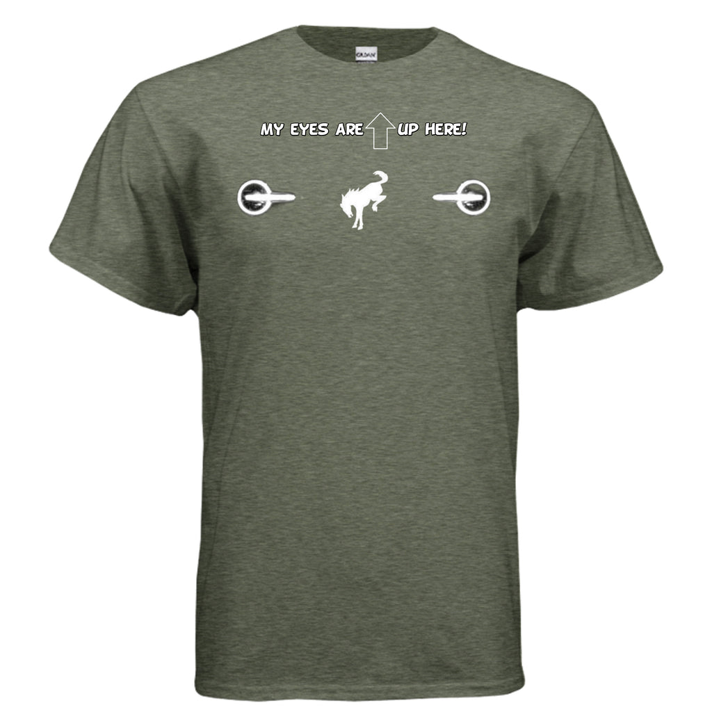 “My Eyes Are Up Here” White Bronco Headlights Tee — The Ultimate Bronco Life Icebreaker T-Shirt