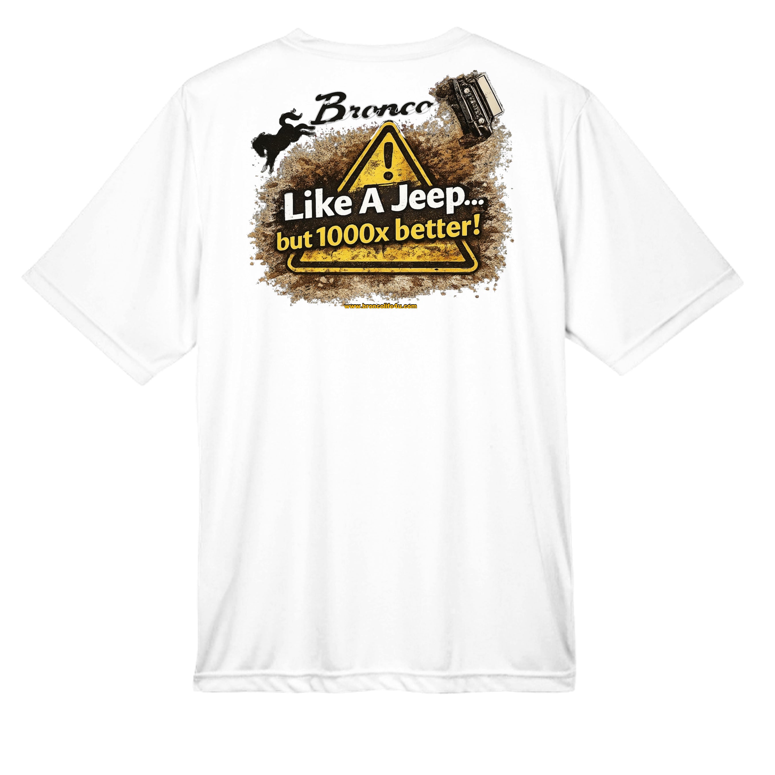 Like a Jeep, but 1000x Better” MOISTURE WICKING Tee T-Shirt