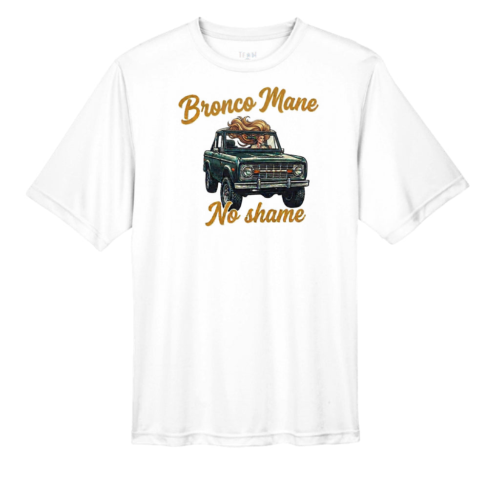Bronco Mane, No Shame T-Shirt – MOISTURE WICKING tee T-Shirt