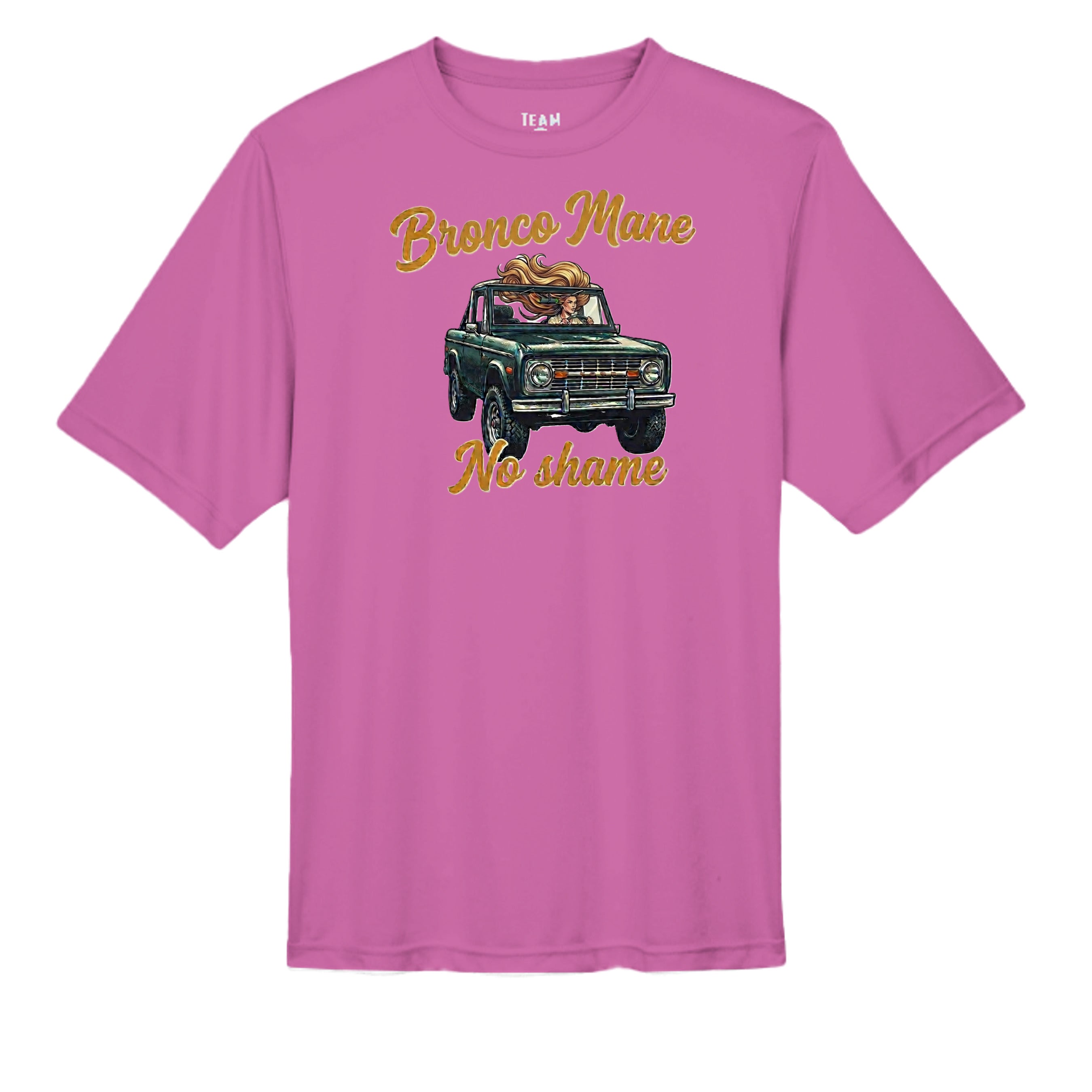 Bronco Mane, No Shame T-Shirt – MOISTURE WICKING tee T-Shirt