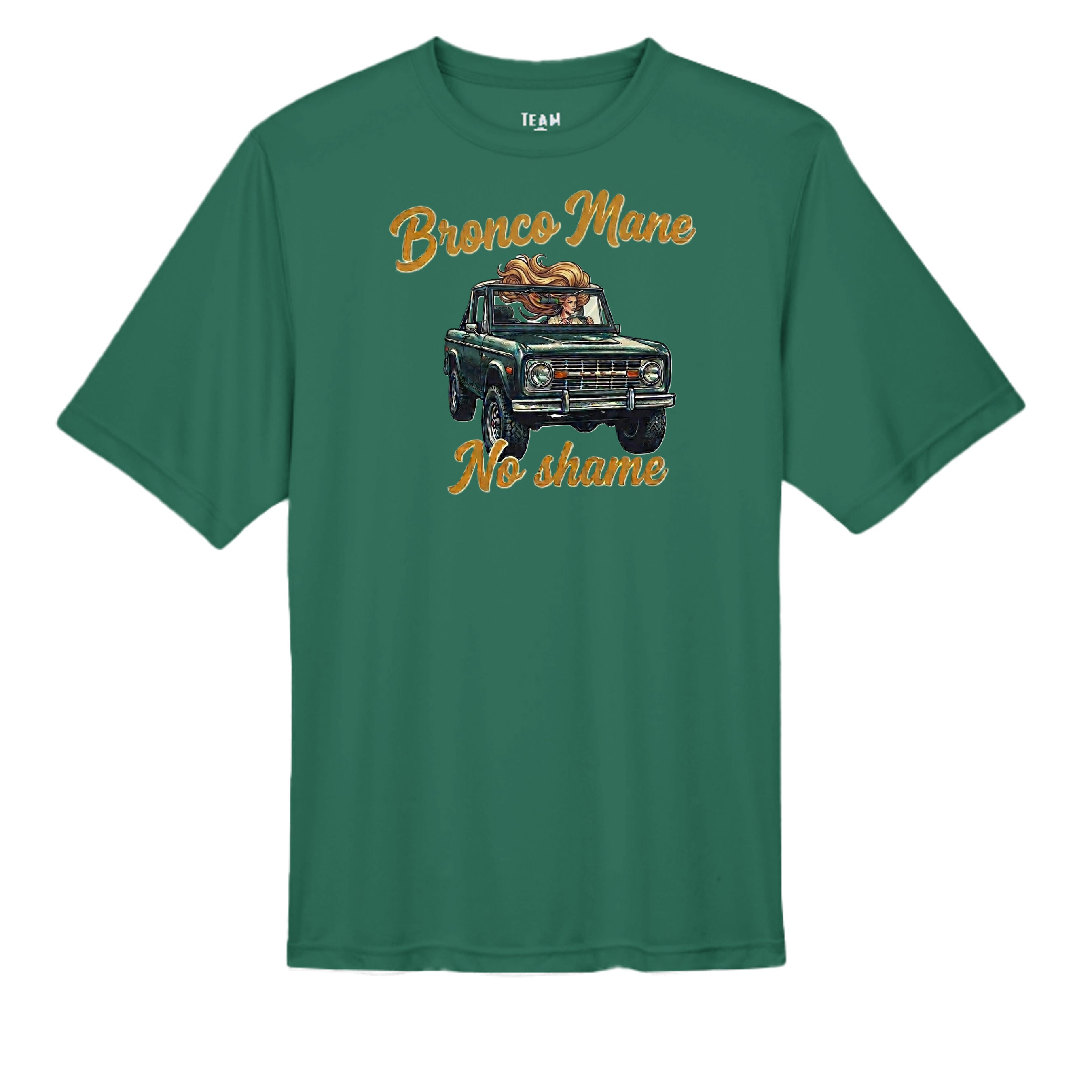 Bronco Mane, No Shame T-Shirt – MOISTURE WICKING tee T-Shirt