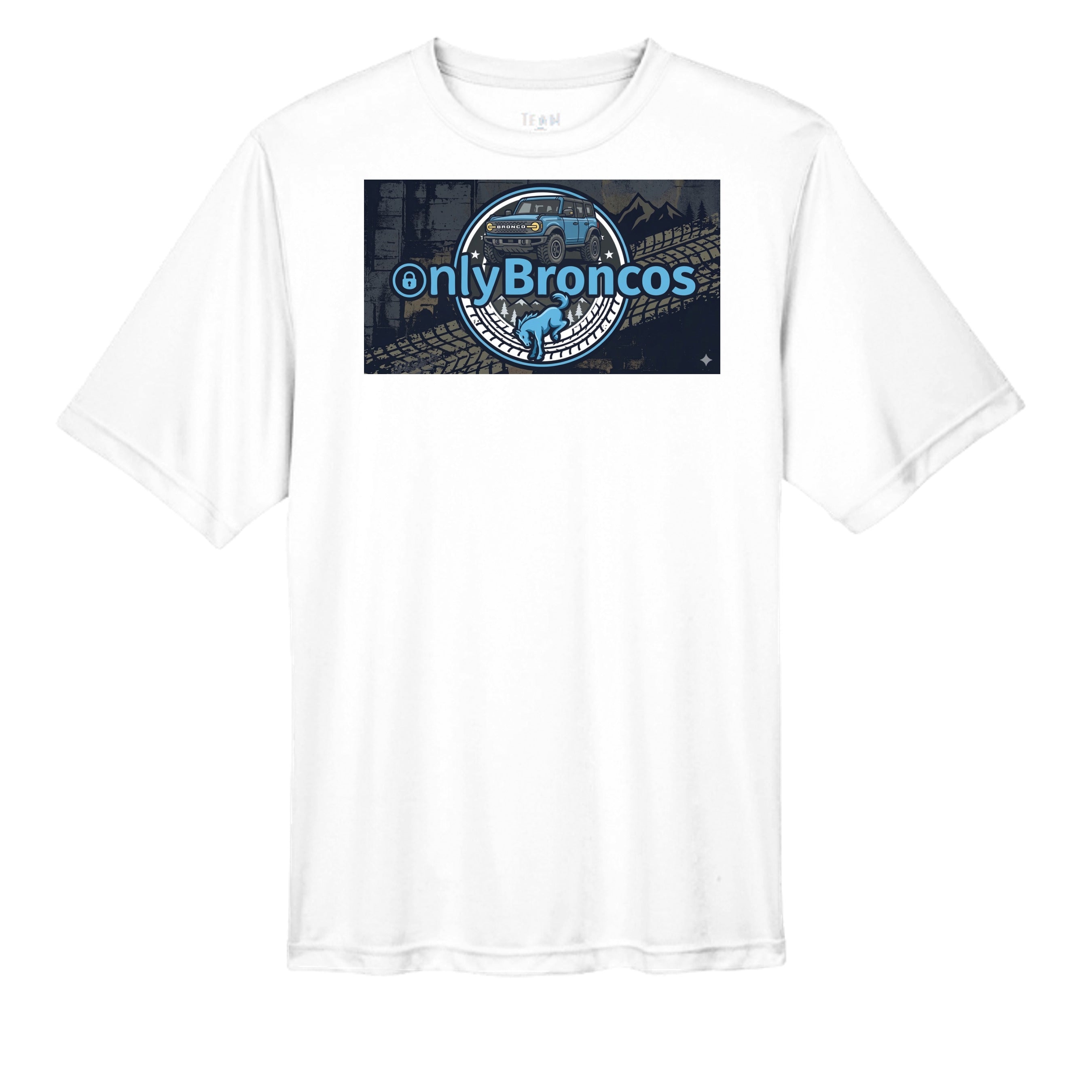 “Only Broncos” Performance Tee – No Subscriptions, Just Trails wicking tee