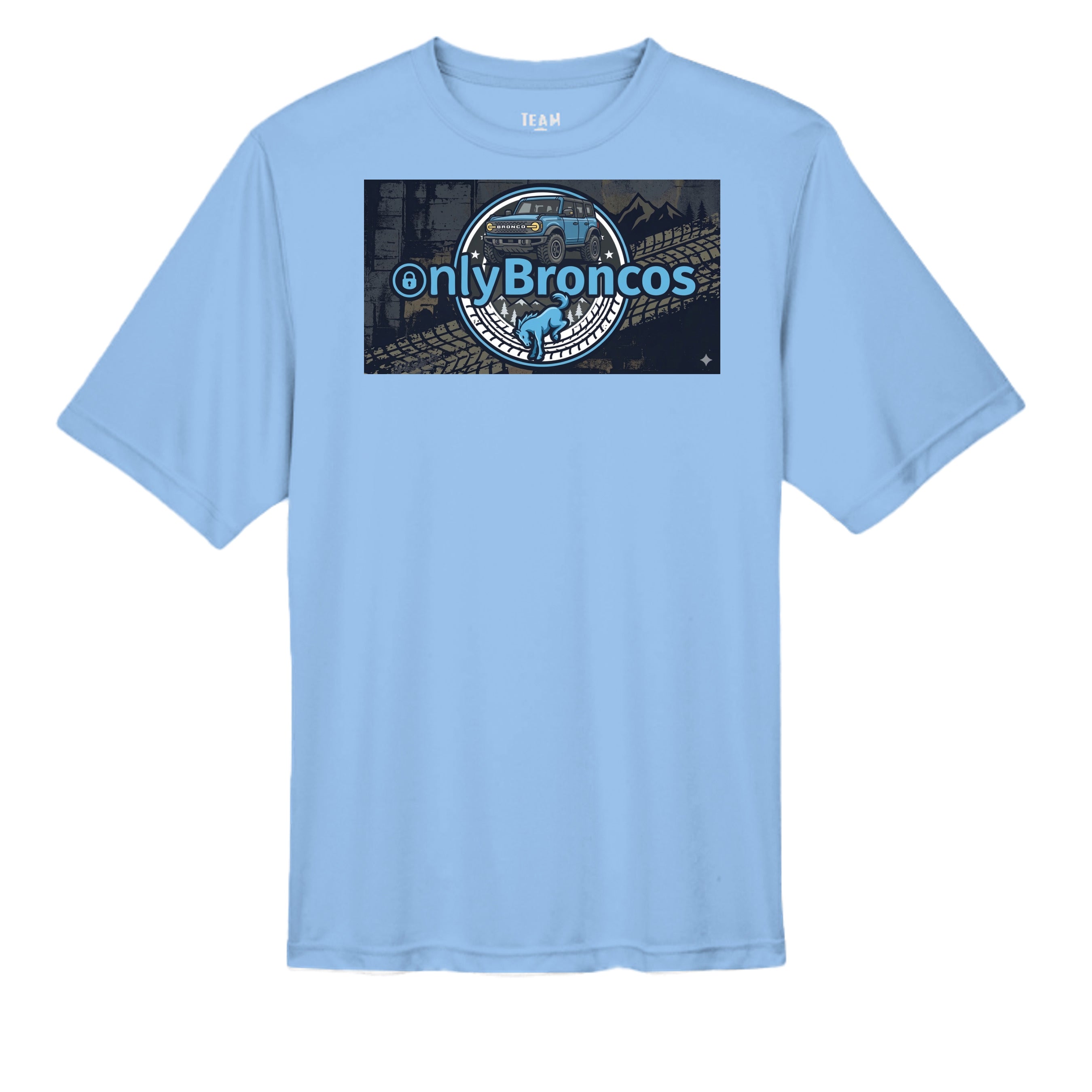 “Only Broncos” Performance Tee – No Subscriptions, Just Trails wicking tee