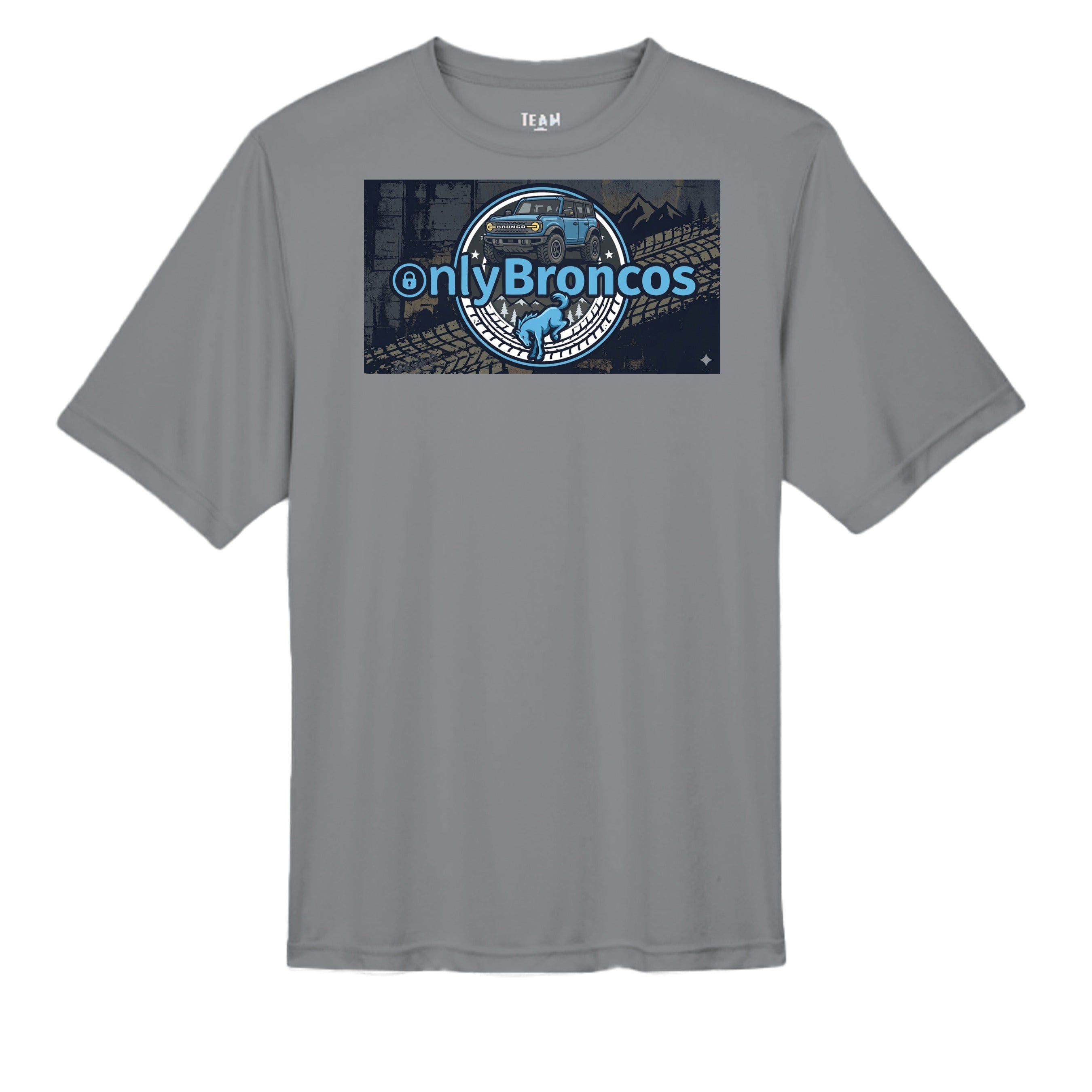 “Only Broncos” Performance Tee – No Subscriptions, Just Trails wicking tee