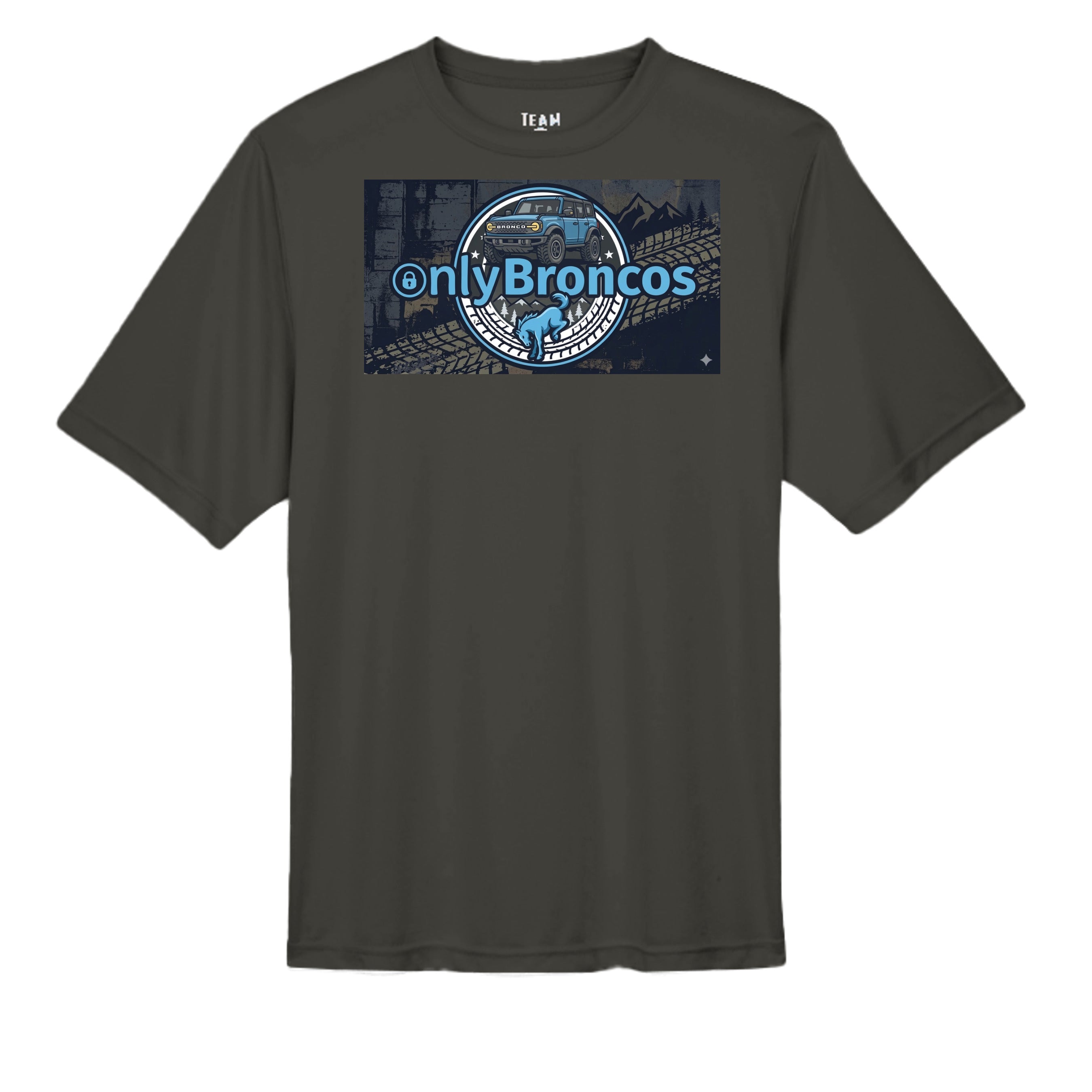 “Only Broncos” Performance Tee – No Subscriptions, Just Trails wicking tee