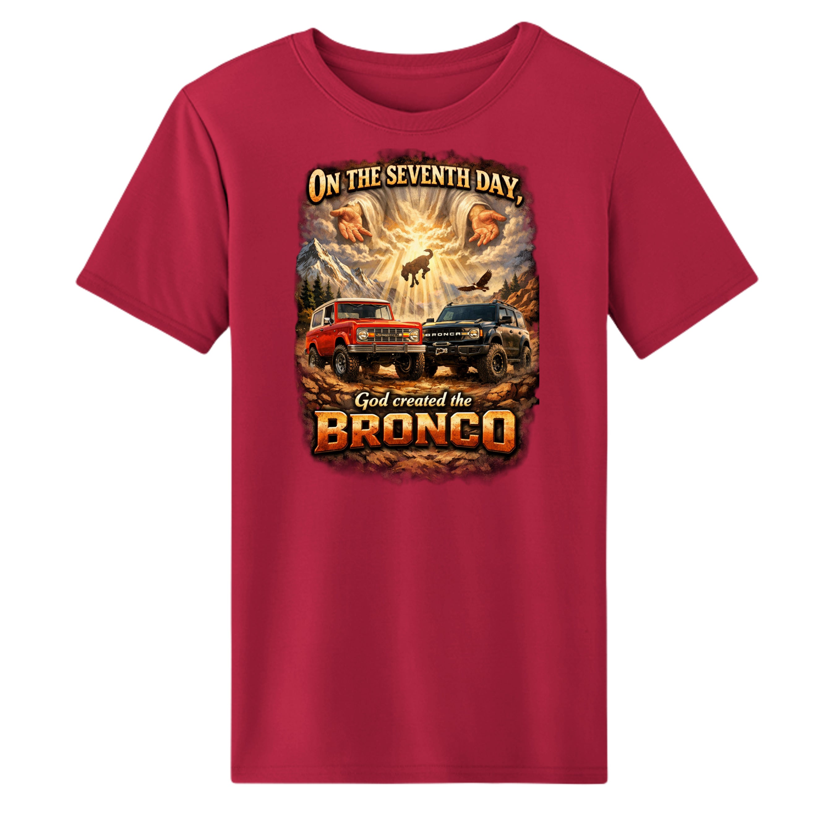 On the Seventh Day God Created the Bronco Wicking Tee Classic Red wicking tee